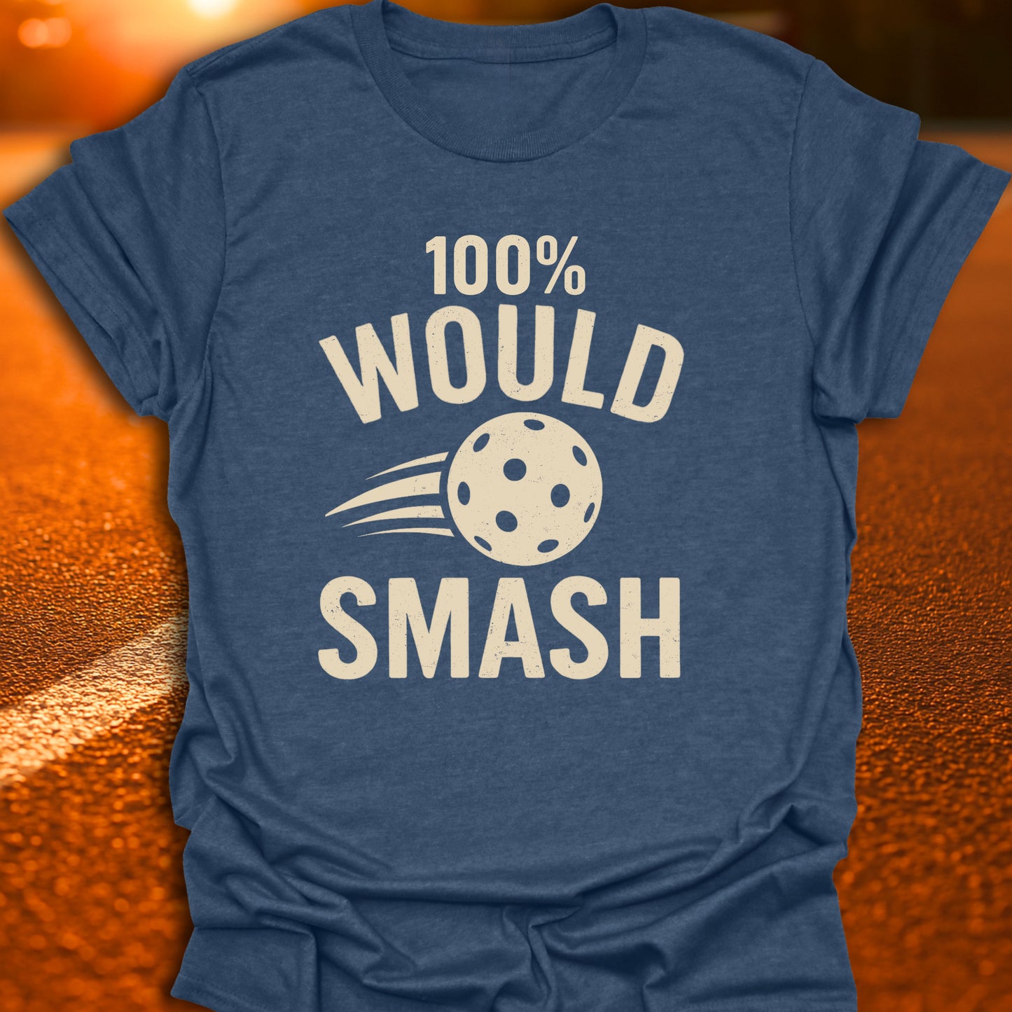 100% Would Smash T-Shirt