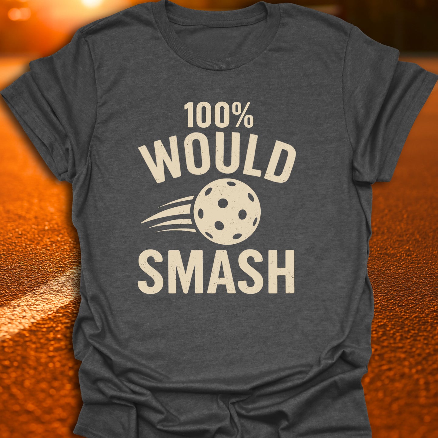 100% Would Smash T-Shirt