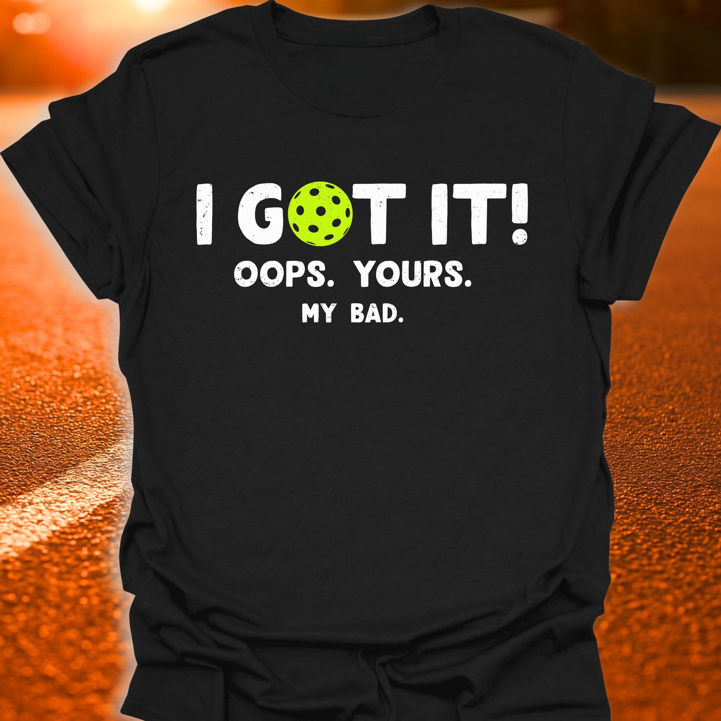 I Got It T-Shirt