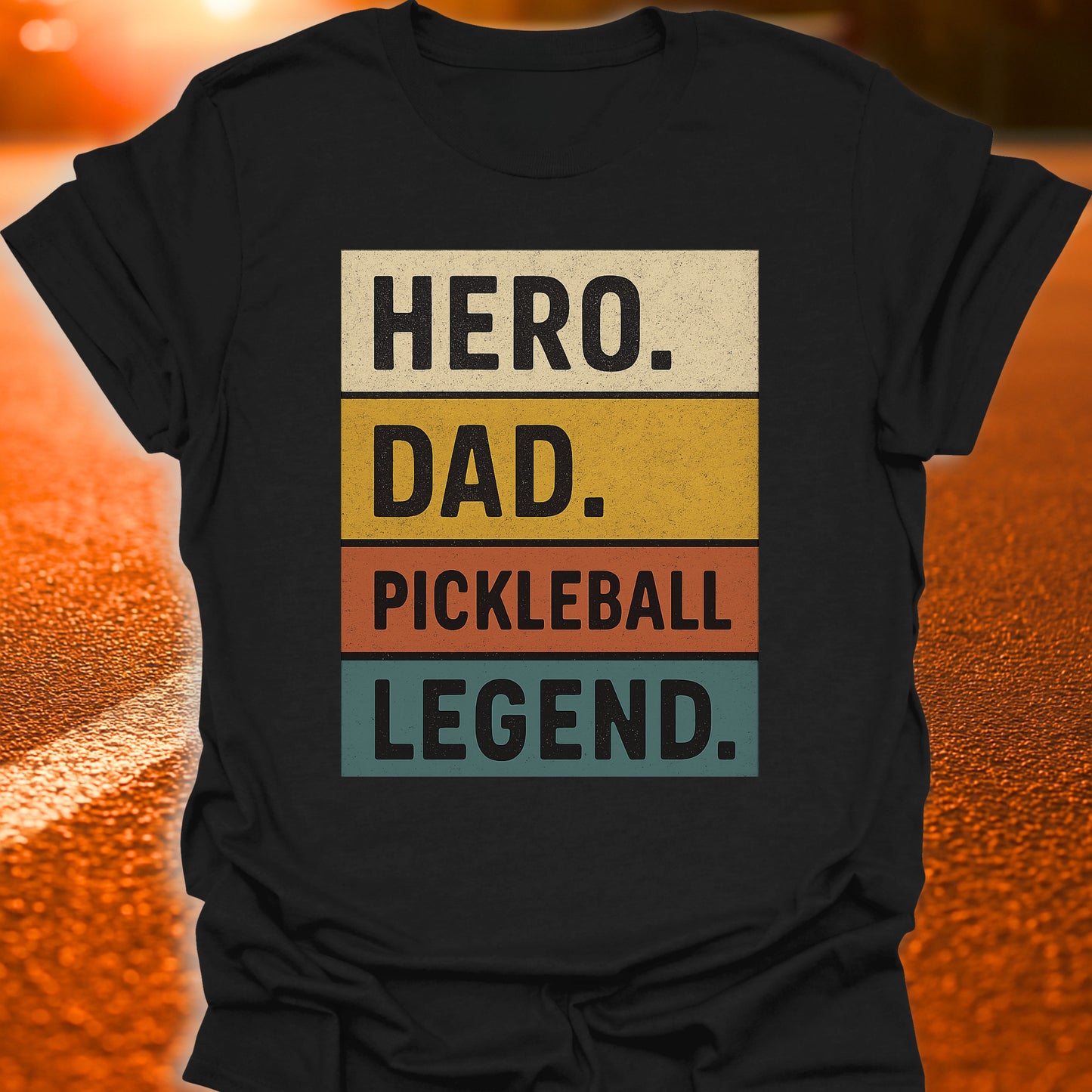 Hero. Dad. Pickleball Legend T-Shirt