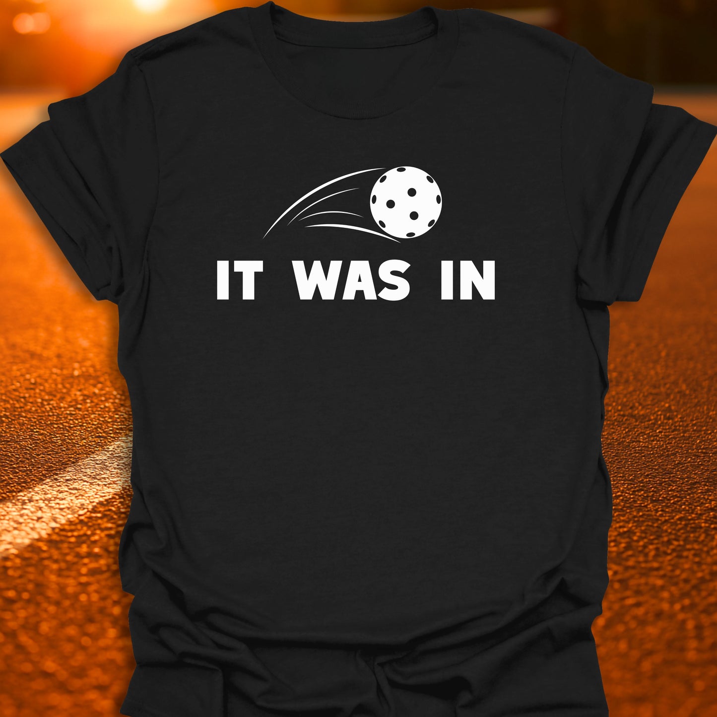 It Was In T-Shirt