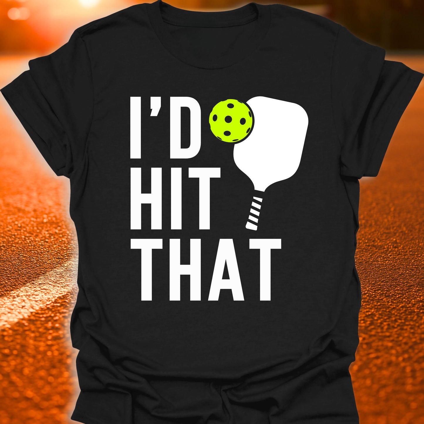 I'd Hit That T-Shirt