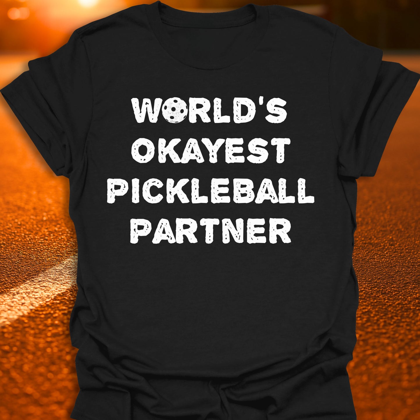 World's Okayest Pickleball Partner T-Shirt