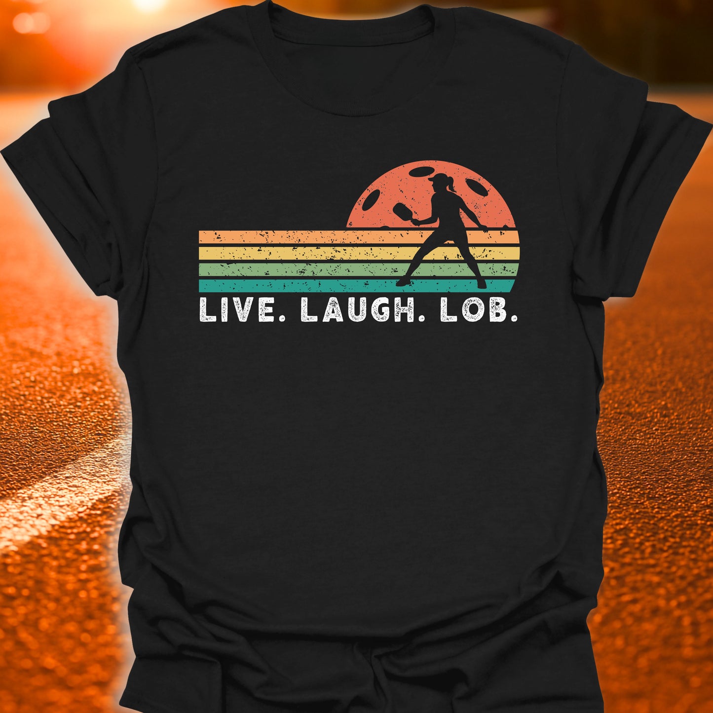 Live Laugh Lob Sunset T-Shirt