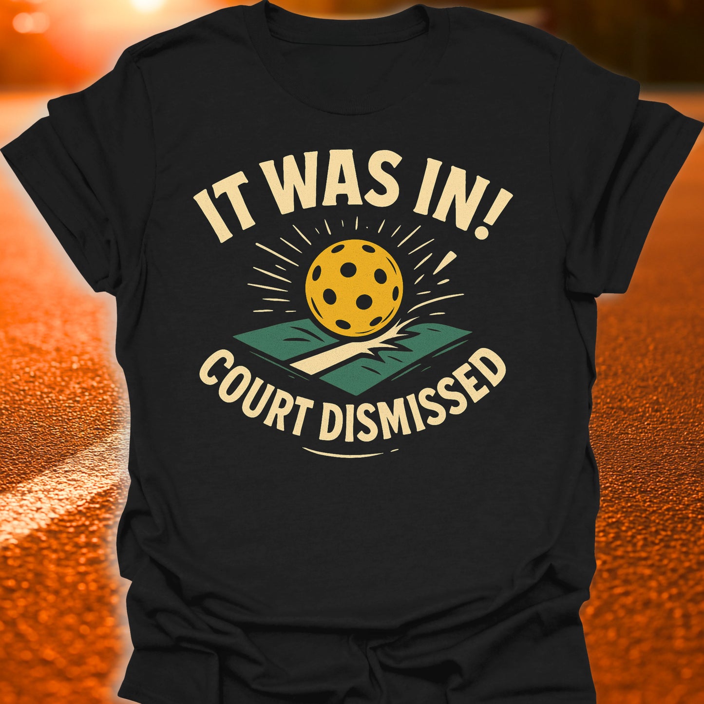Court Dismissed Pickleball T-Shirt