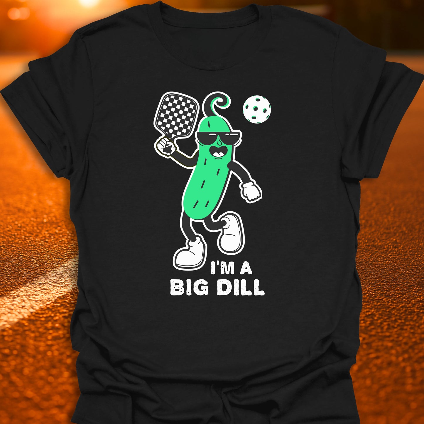I'm A Big Dill (Dilly Pickle) T-Shirt