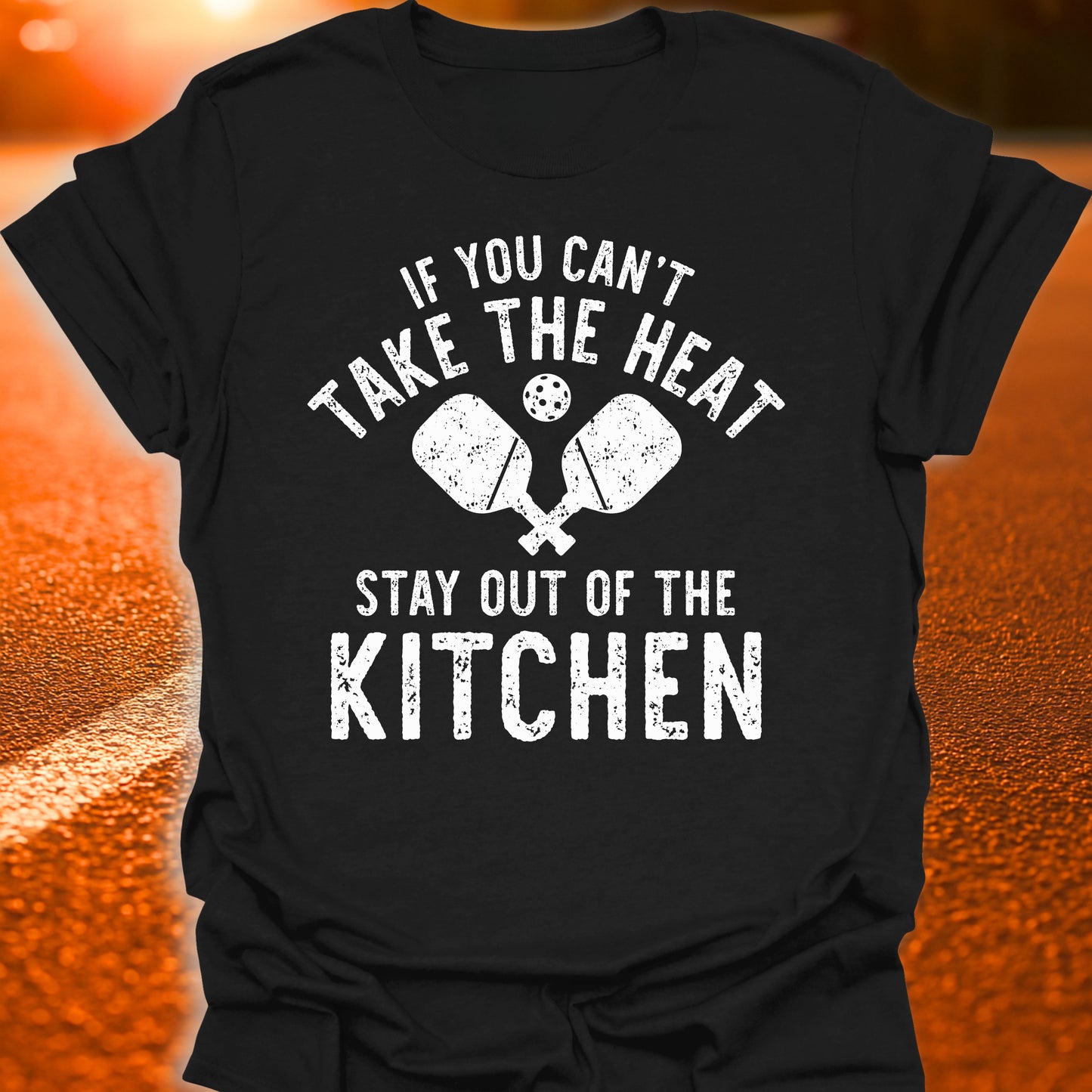 Can't Take The Heat Pickleball T-Shirt