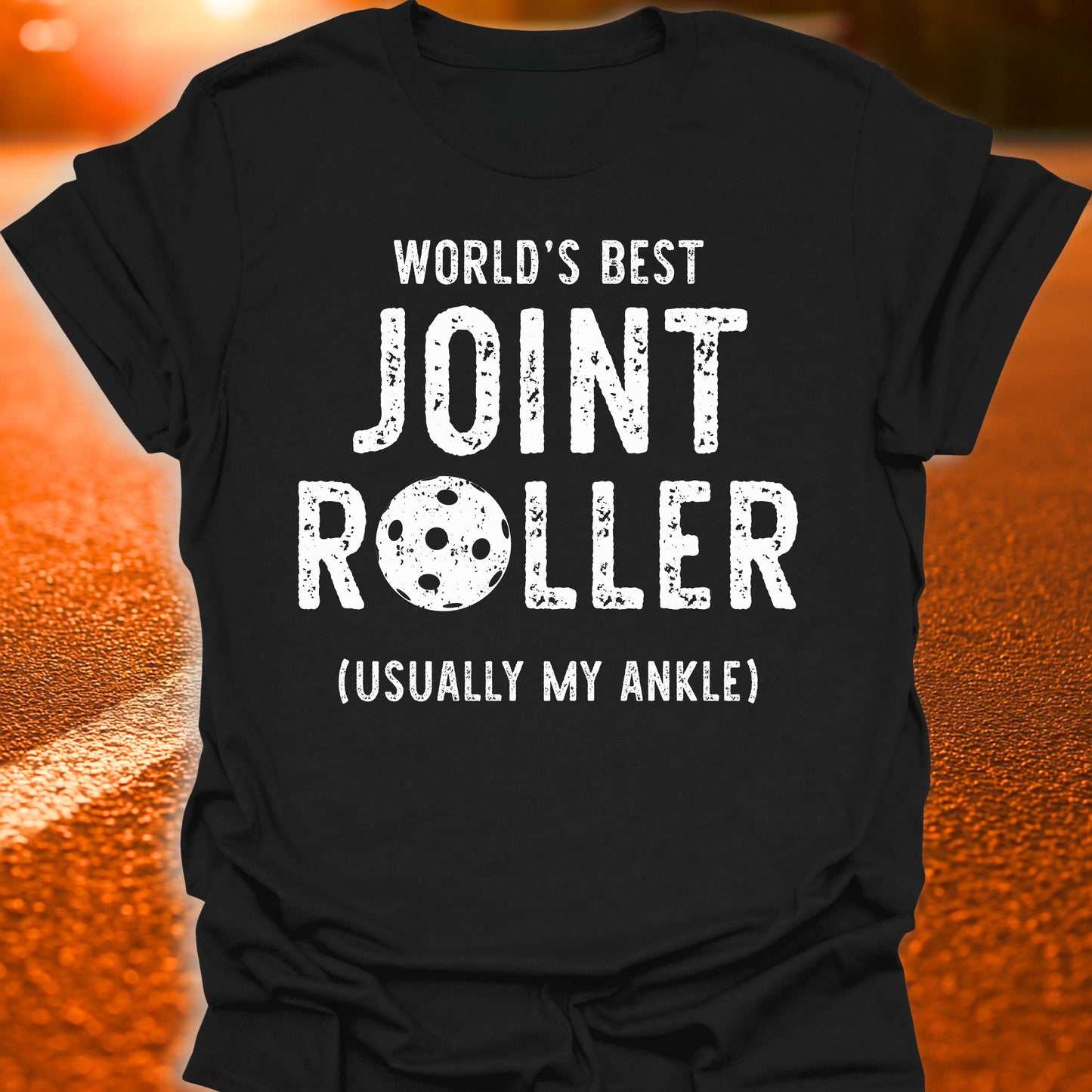 World's Best Joint Roller Pickleball T-Shirt