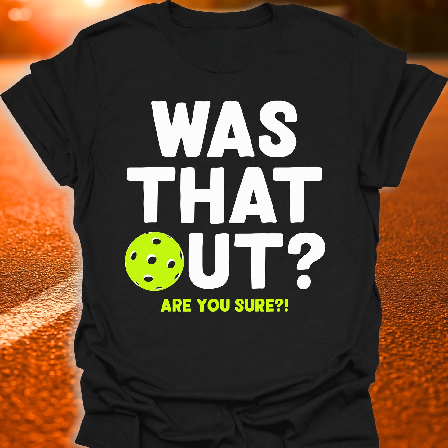 Was That Out T-Shirt