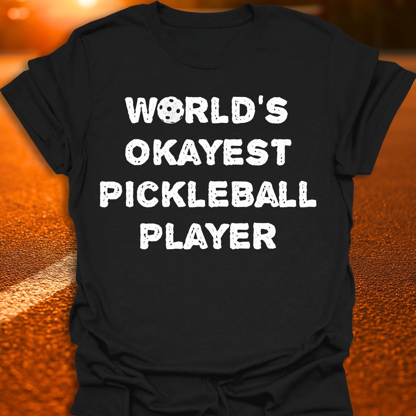 World's Okayest Pickleball Player T-Shirt