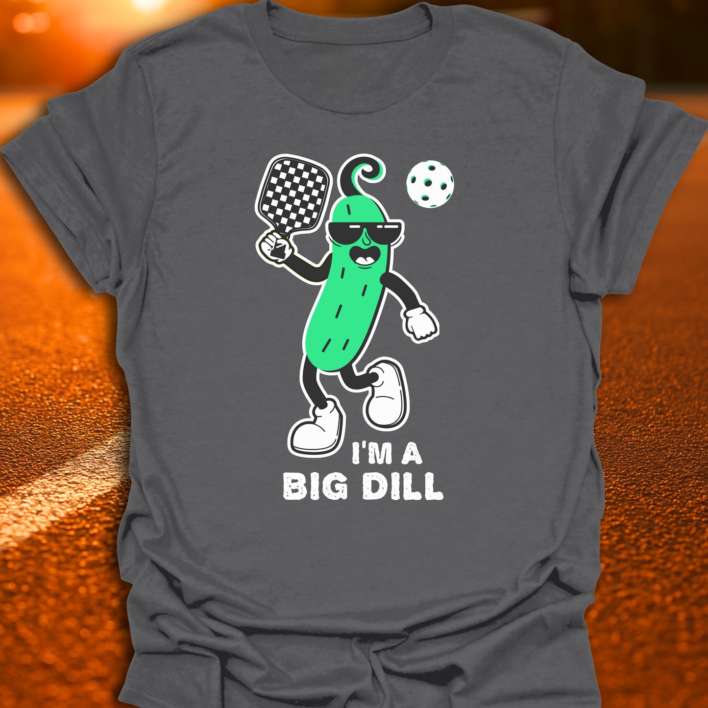 I'm A Big Dill (Dilly Pickle) T-Shirt