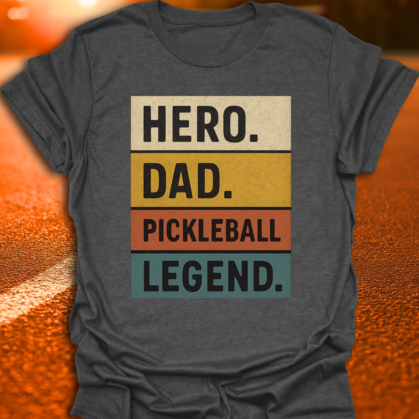 Hero. Dad. Pickleball Legend T-Shirt