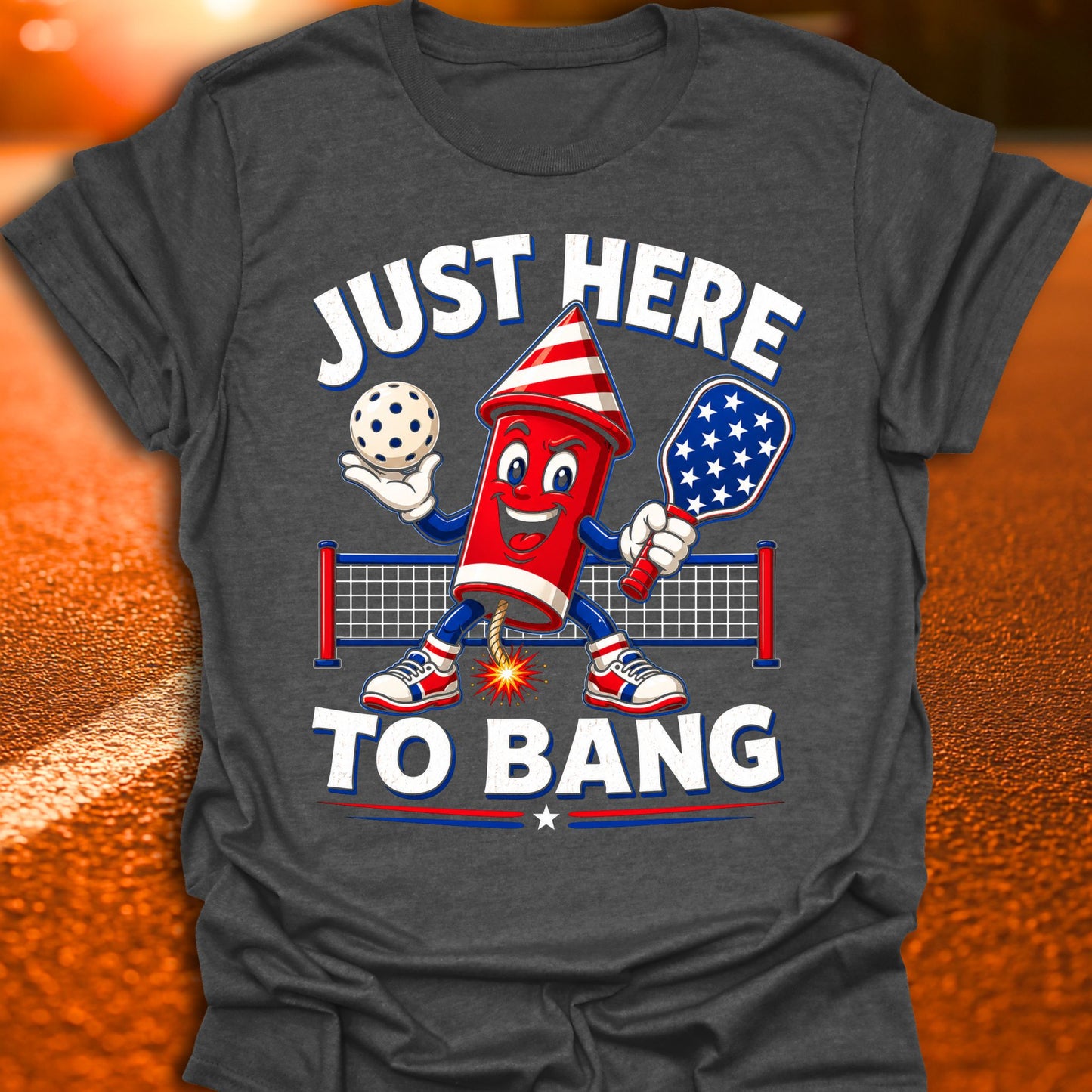 Just Here To Bang Firecracker Pickleball T-Shirt