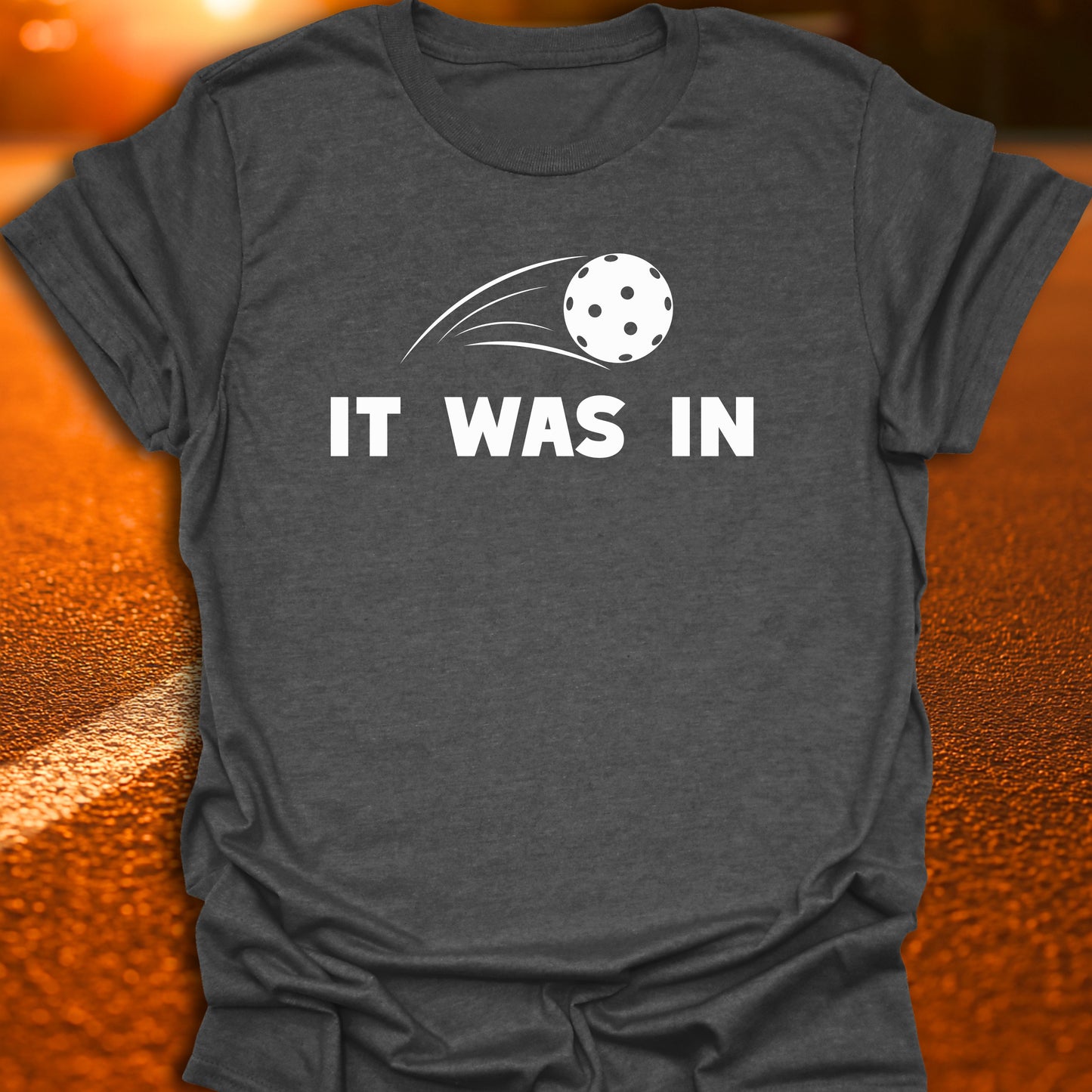 It Was In T-Shirt