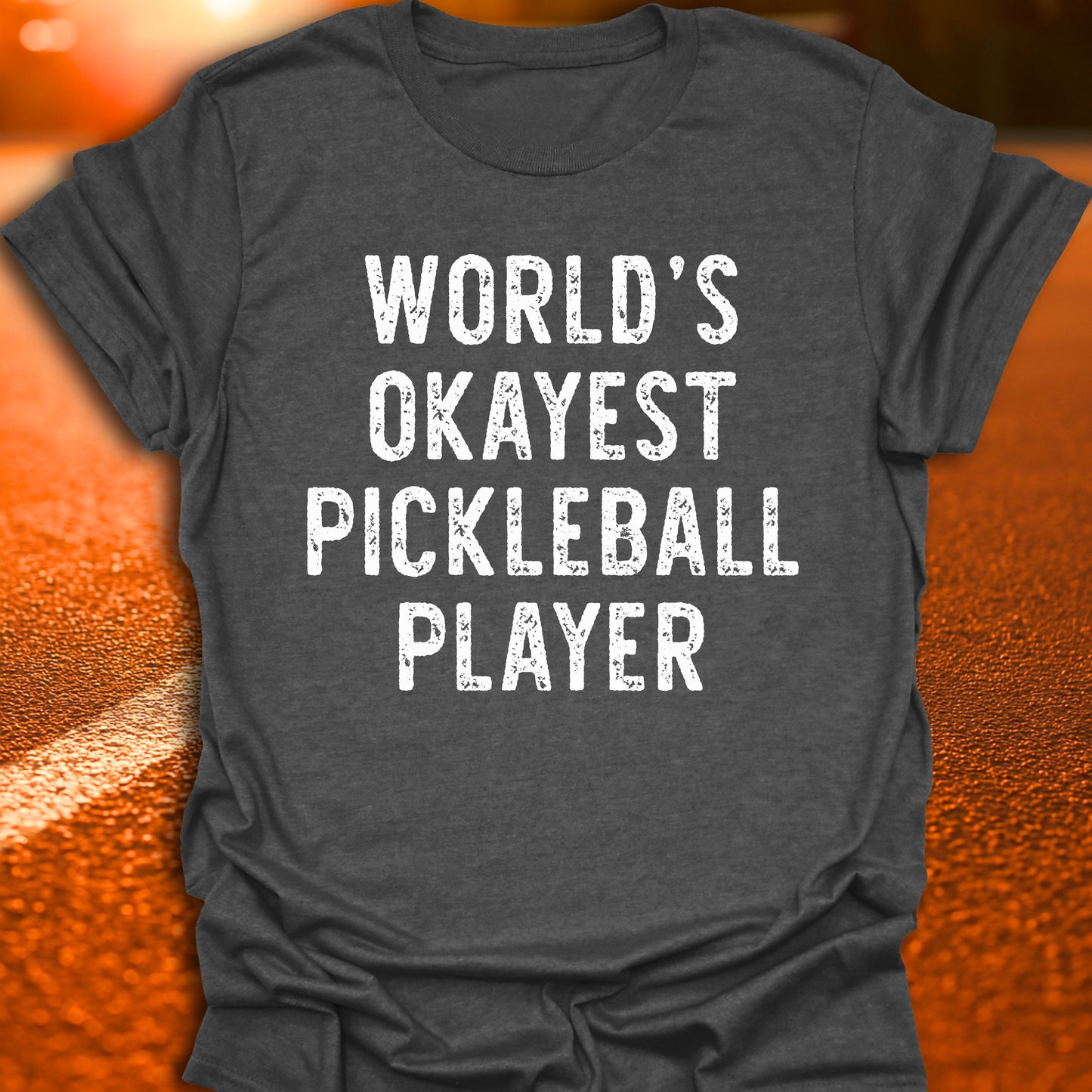 World's Okayest Pickleball Player T-Shirt