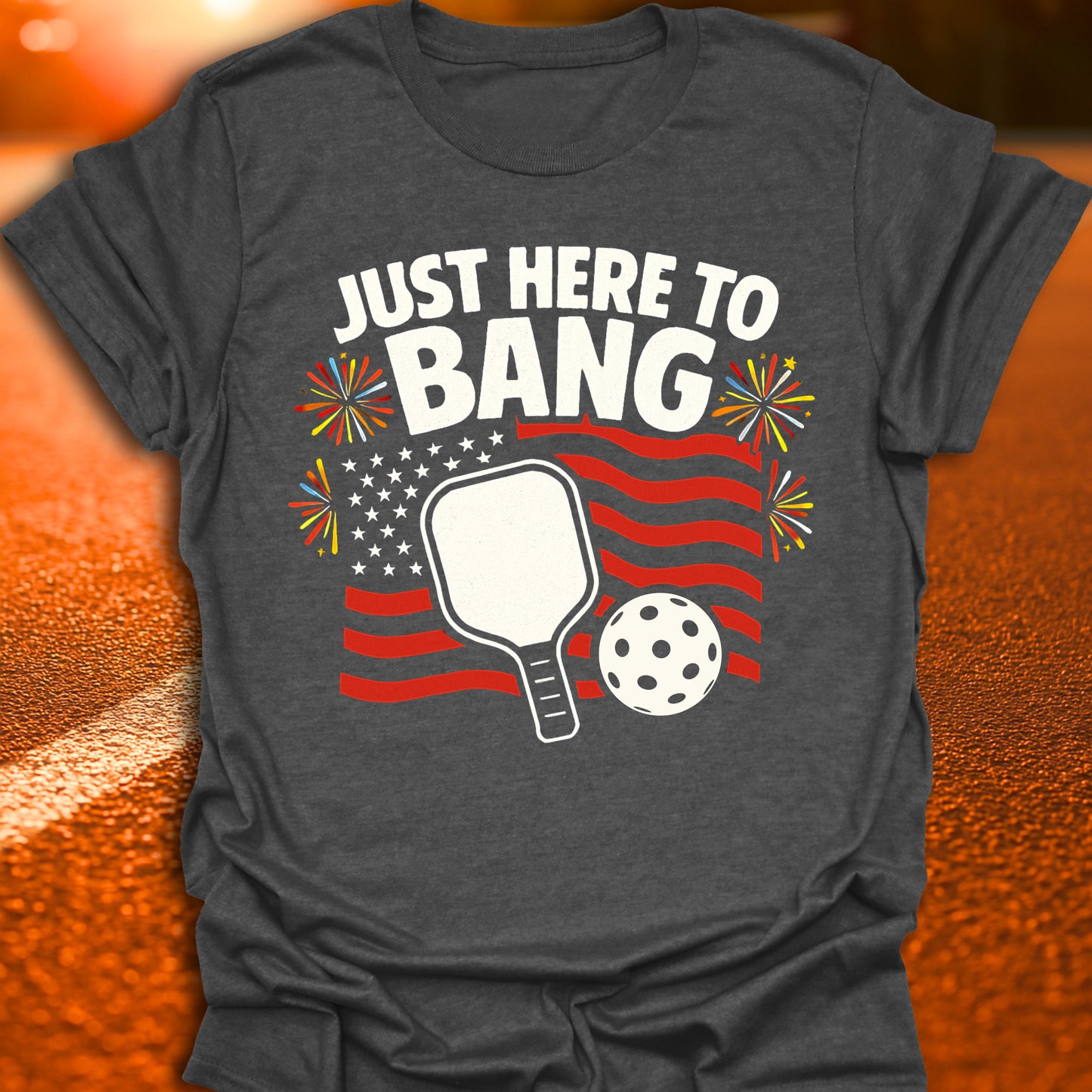 Just here To Bang T-Shirt