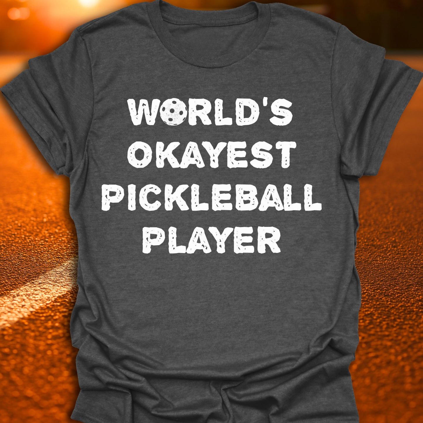 World's Okayest Pickleball Player T-Shirt
