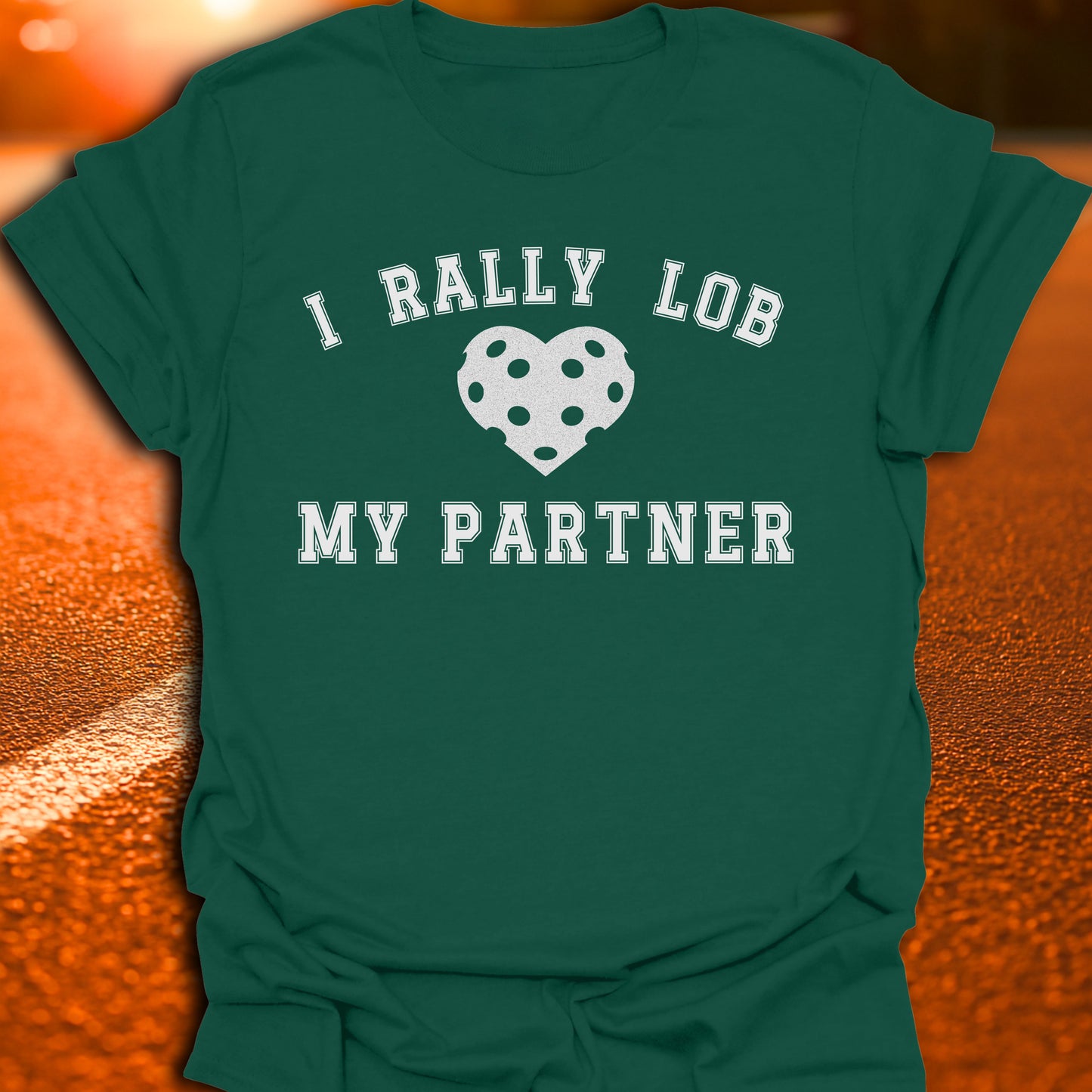 I Rally Lob My Partner T-Shirt