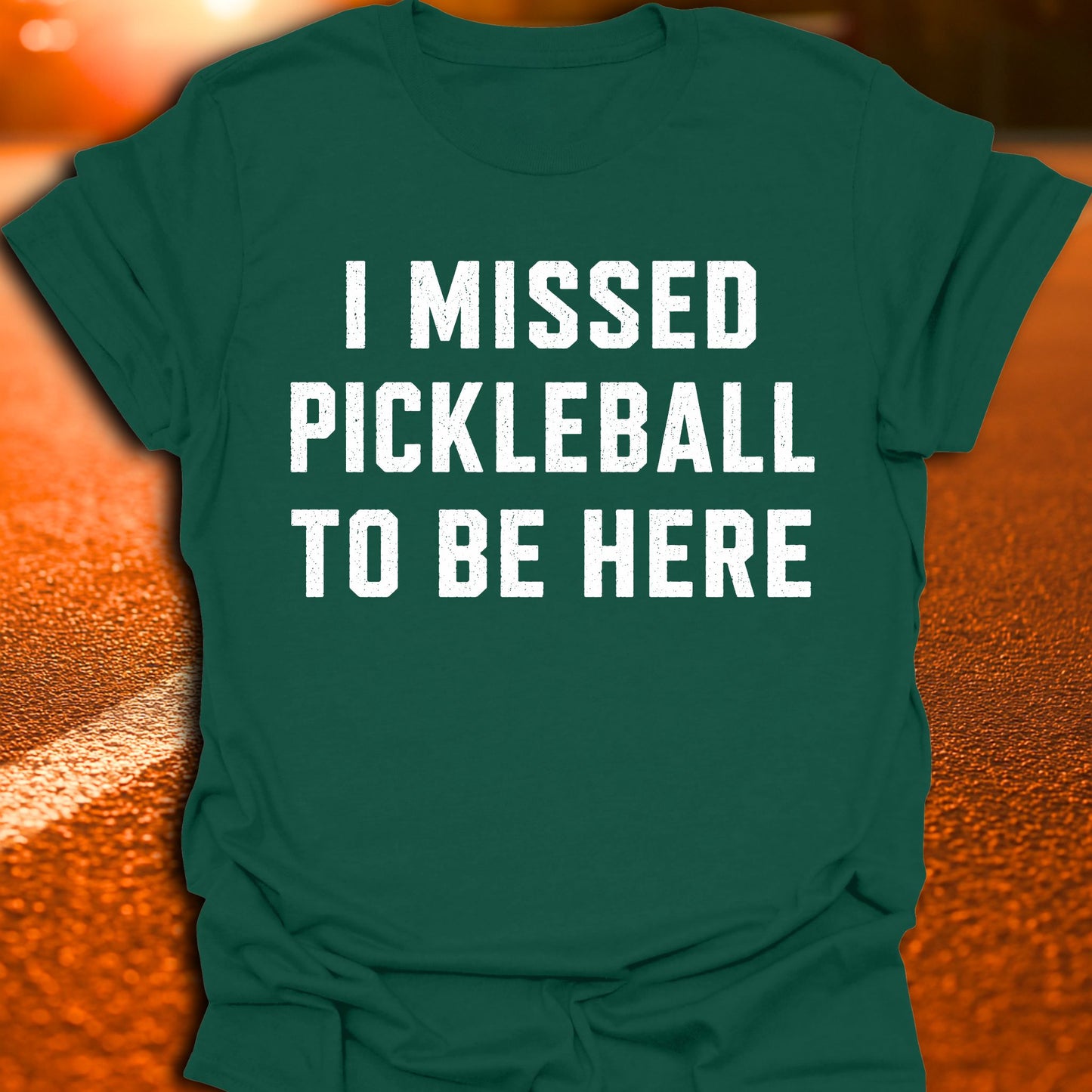 I Missed Pickleball T-Shirt