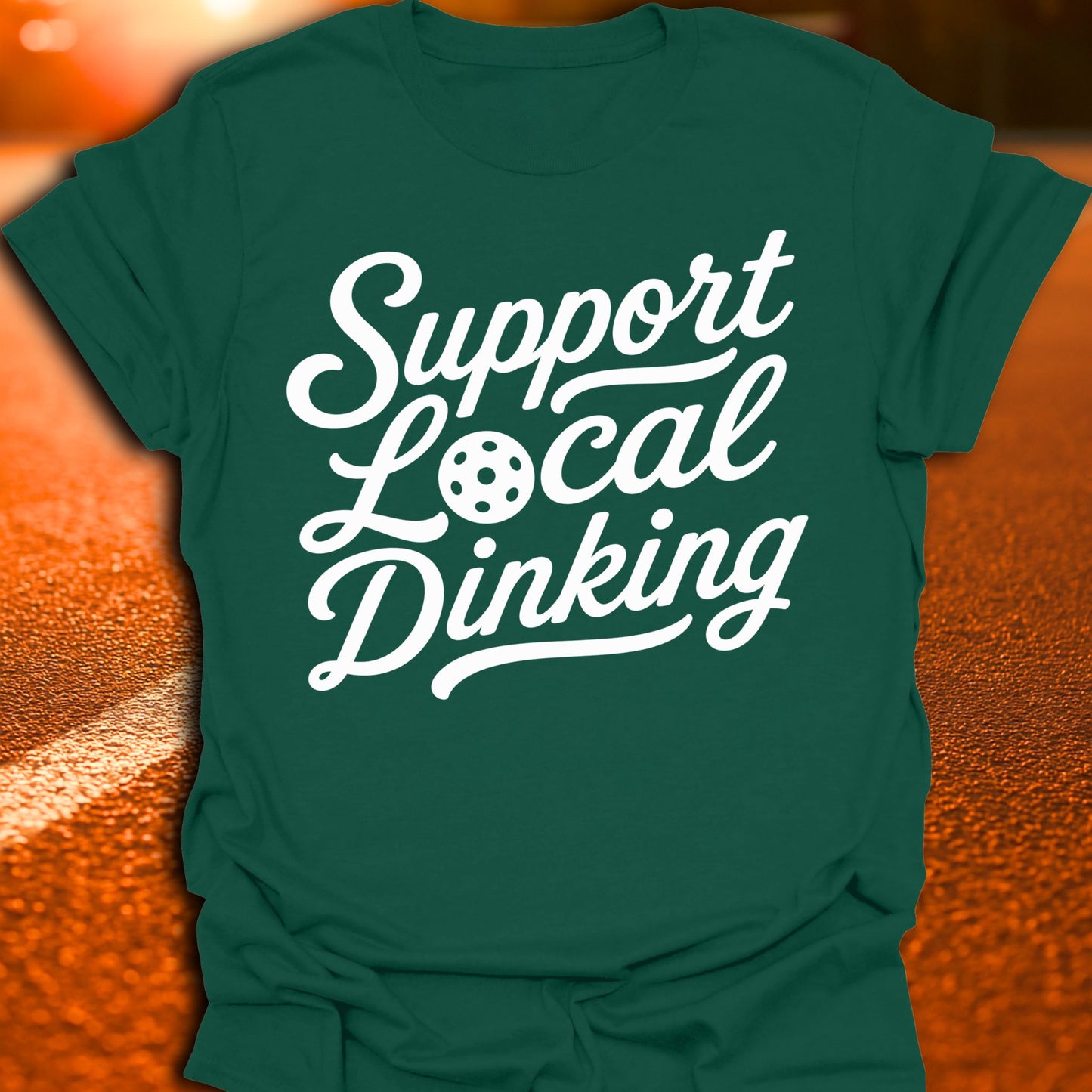 Support Local Dinking Pickleball T-Shirt