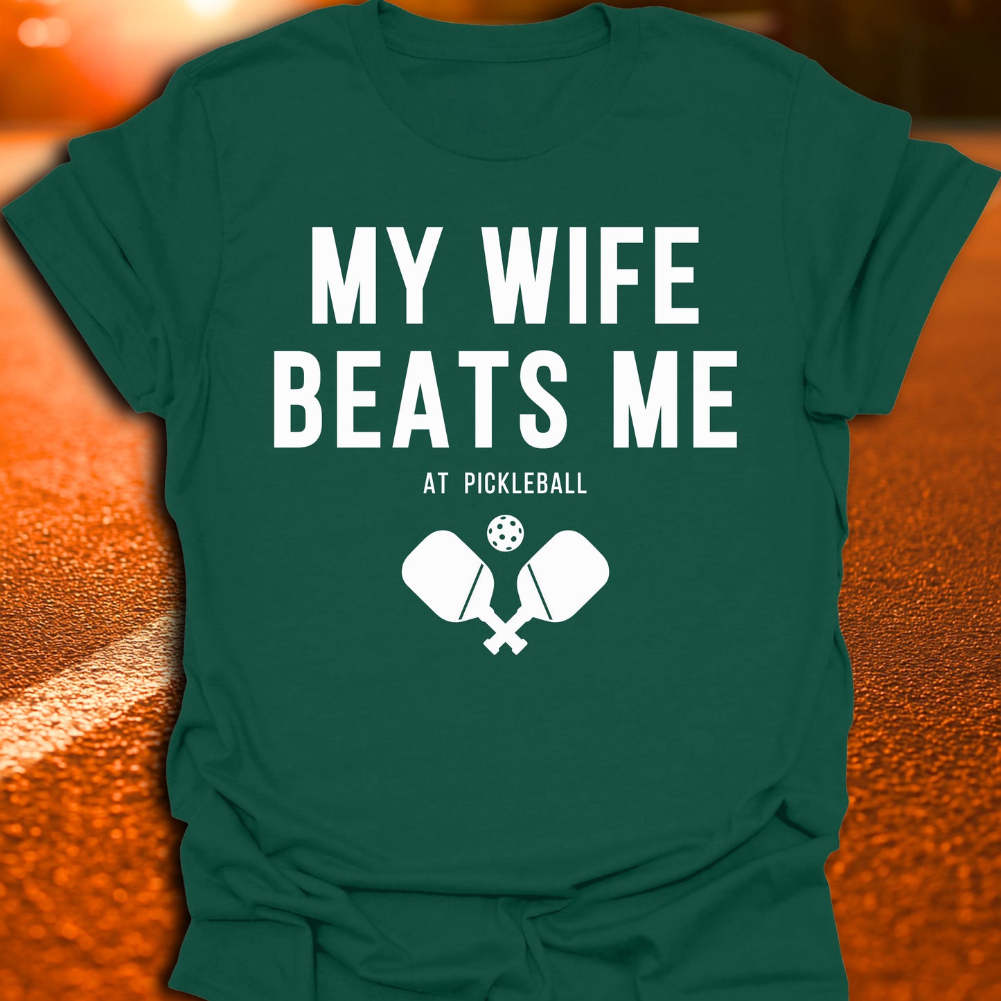 My Wife Beats Me At Pickleball T-Shirt