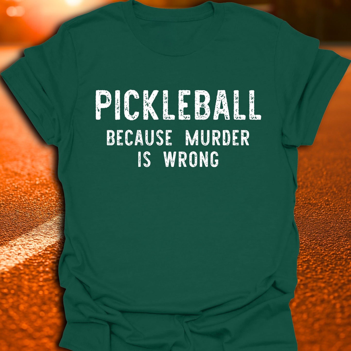 Murder Is Wrong Pickleball T-Shirt