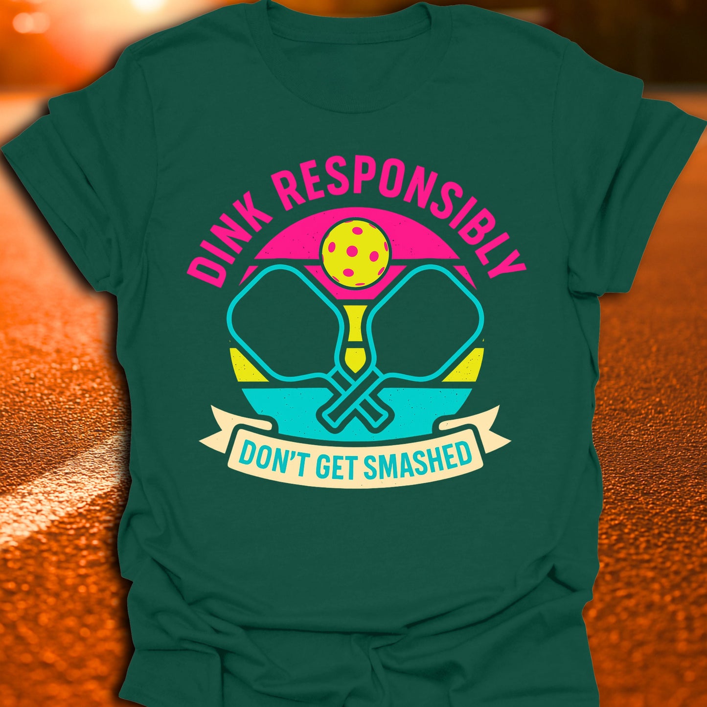 Dink Responsibly Pickleball T-Shirt