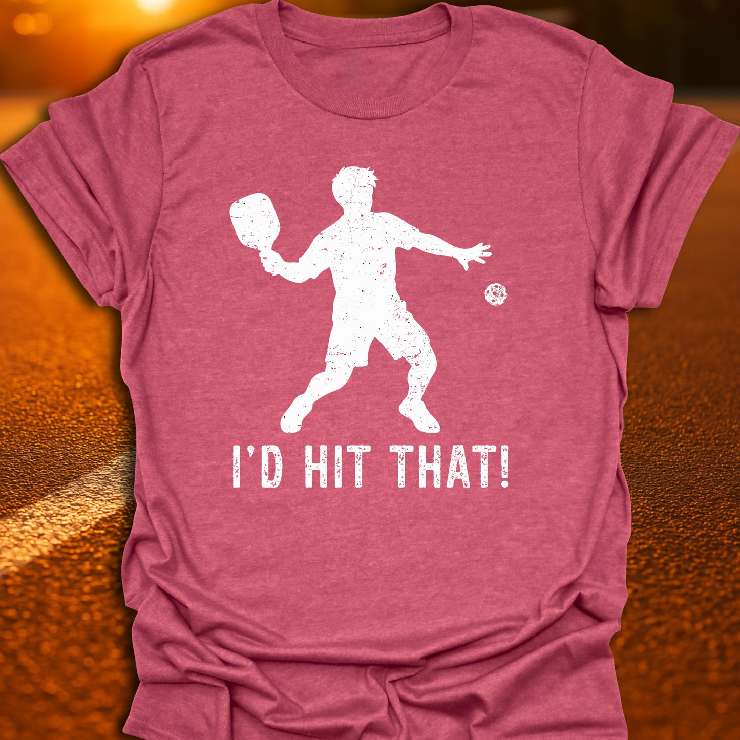 I'd Hit That Pickleball T-Shirt