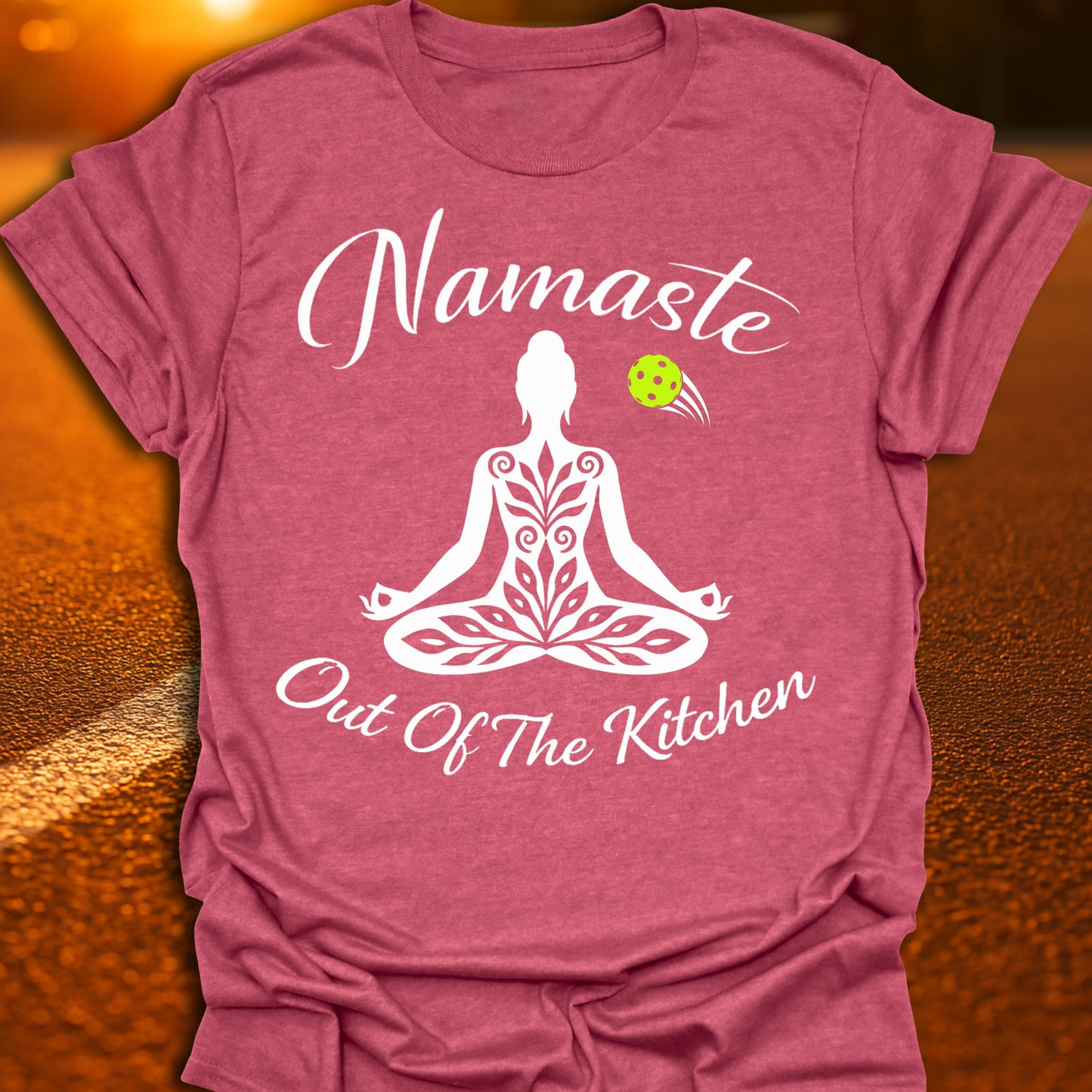 Namaste Out Of The Kitchen Pickleball T-Shirt
