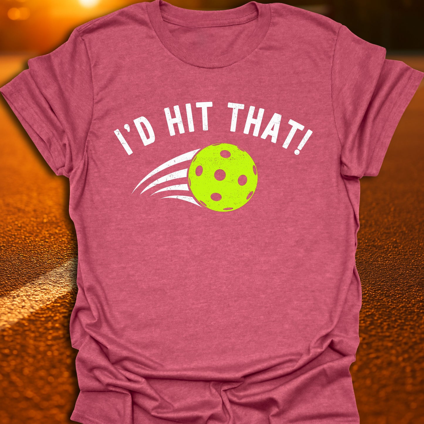 I'd Hit That T-Shirt
