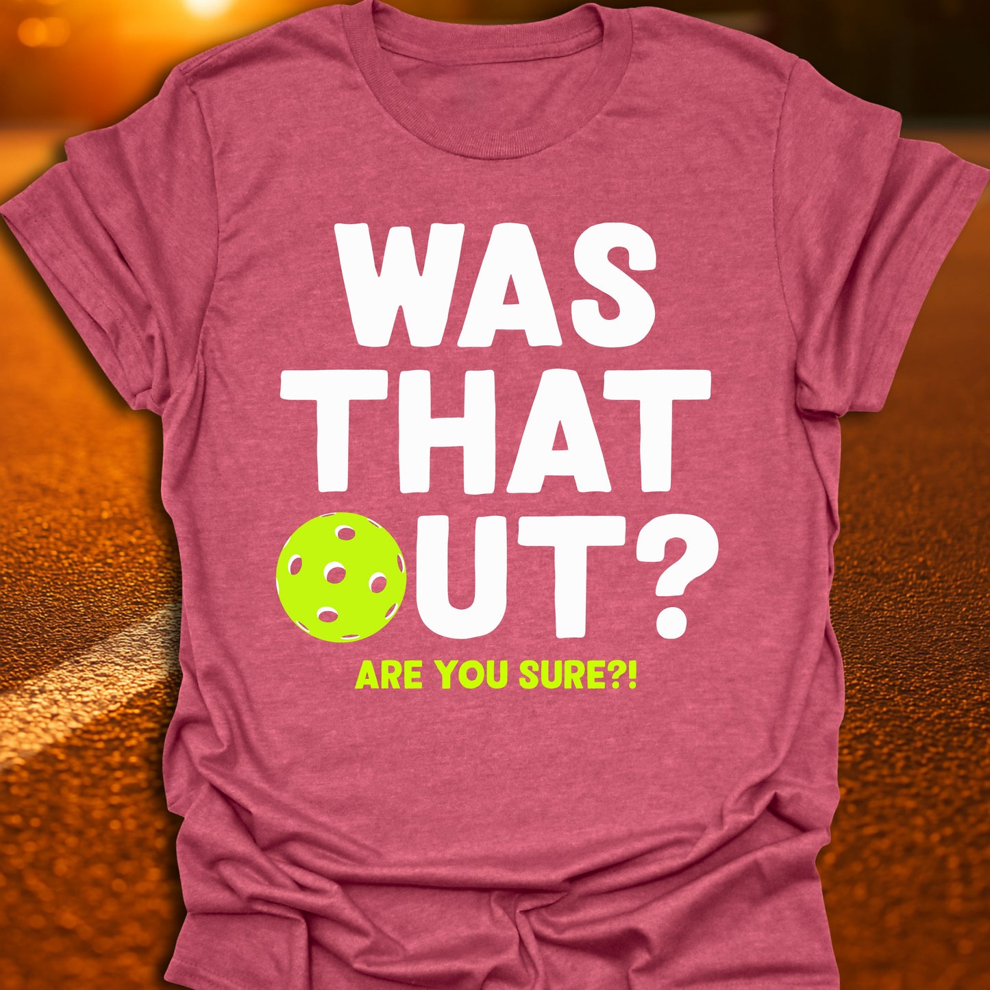Was That Out T-Shirt