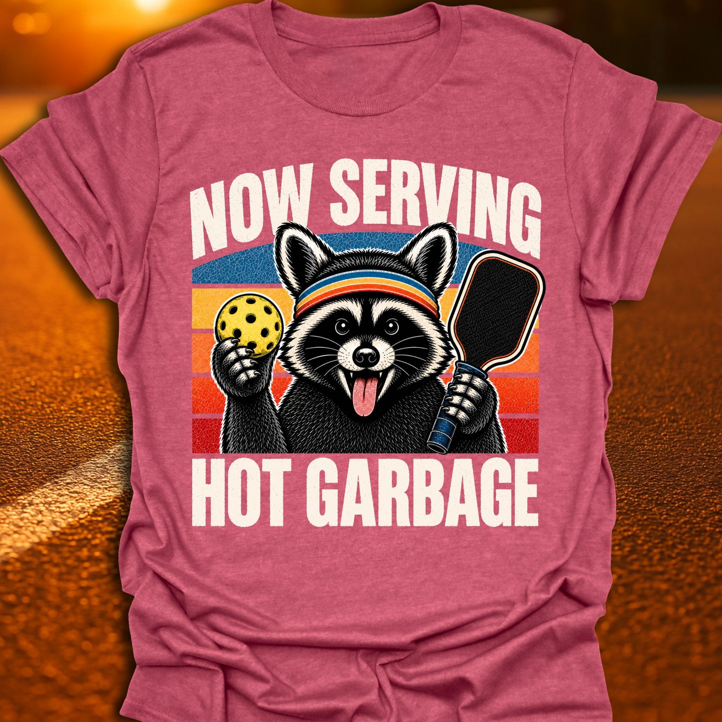 Now Serving Hot Garbage Pickleball T-Shirt