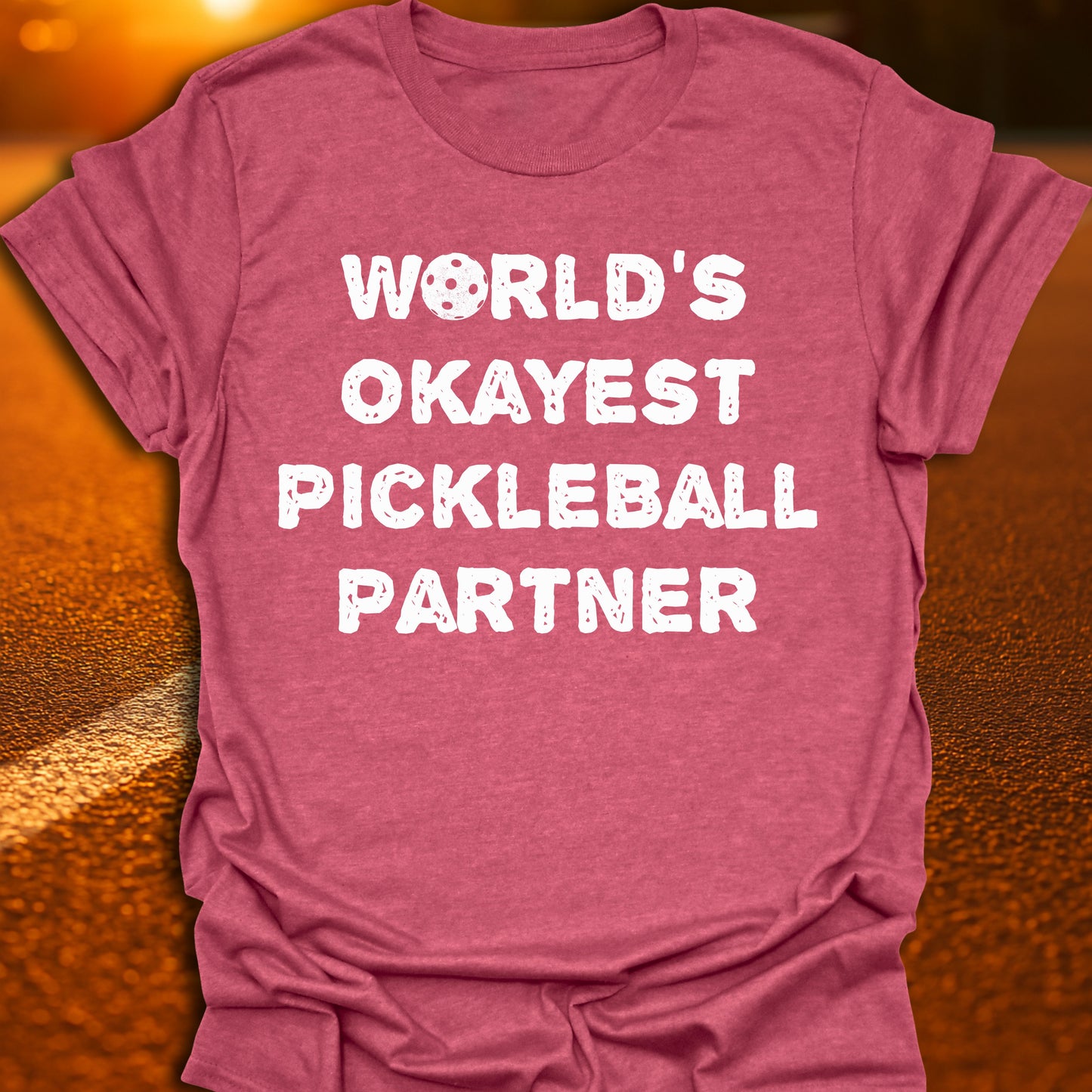 World's Okayest Pickleball Partner T-Shirt
