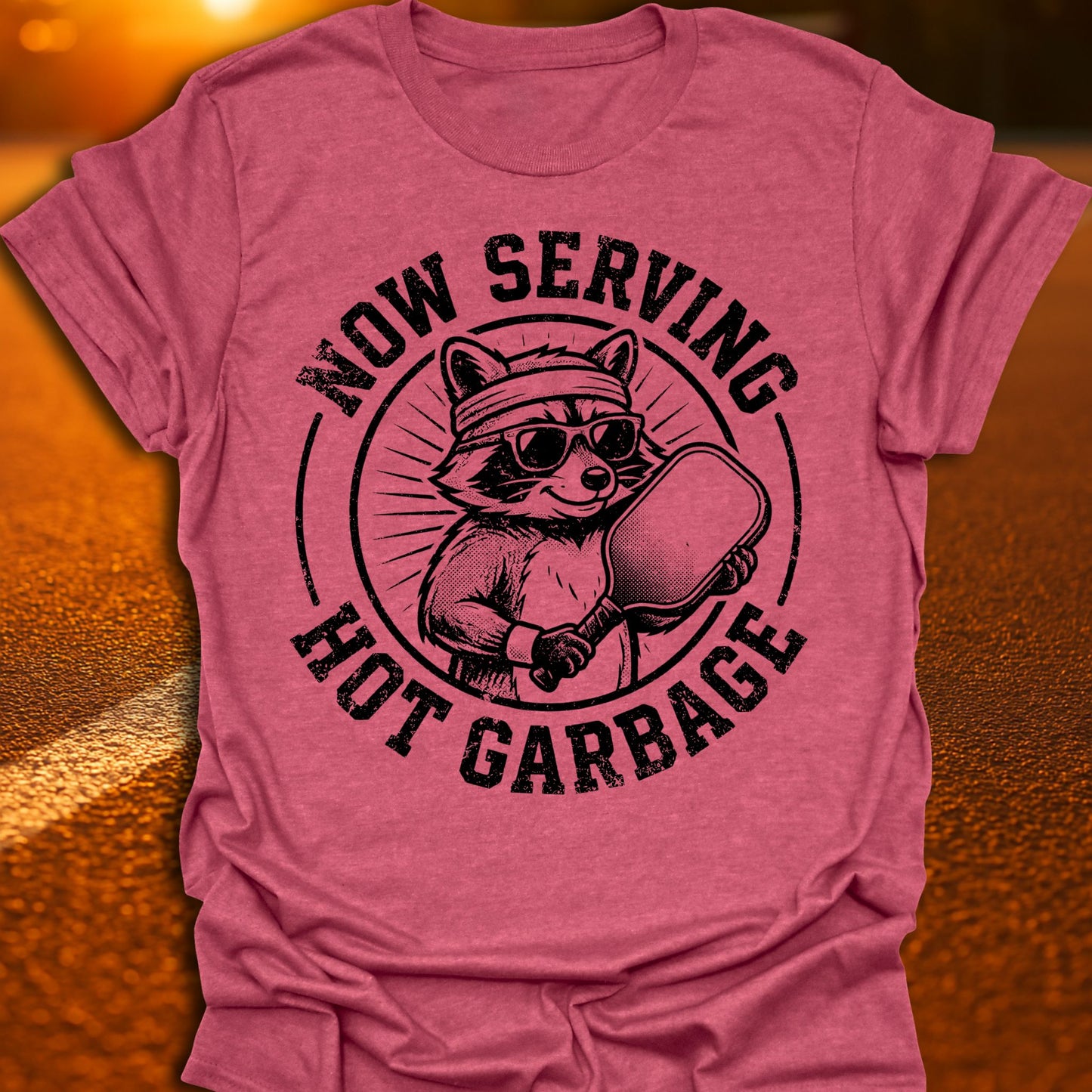 Now Serving Hot Garbage Pickleball T-Shirt