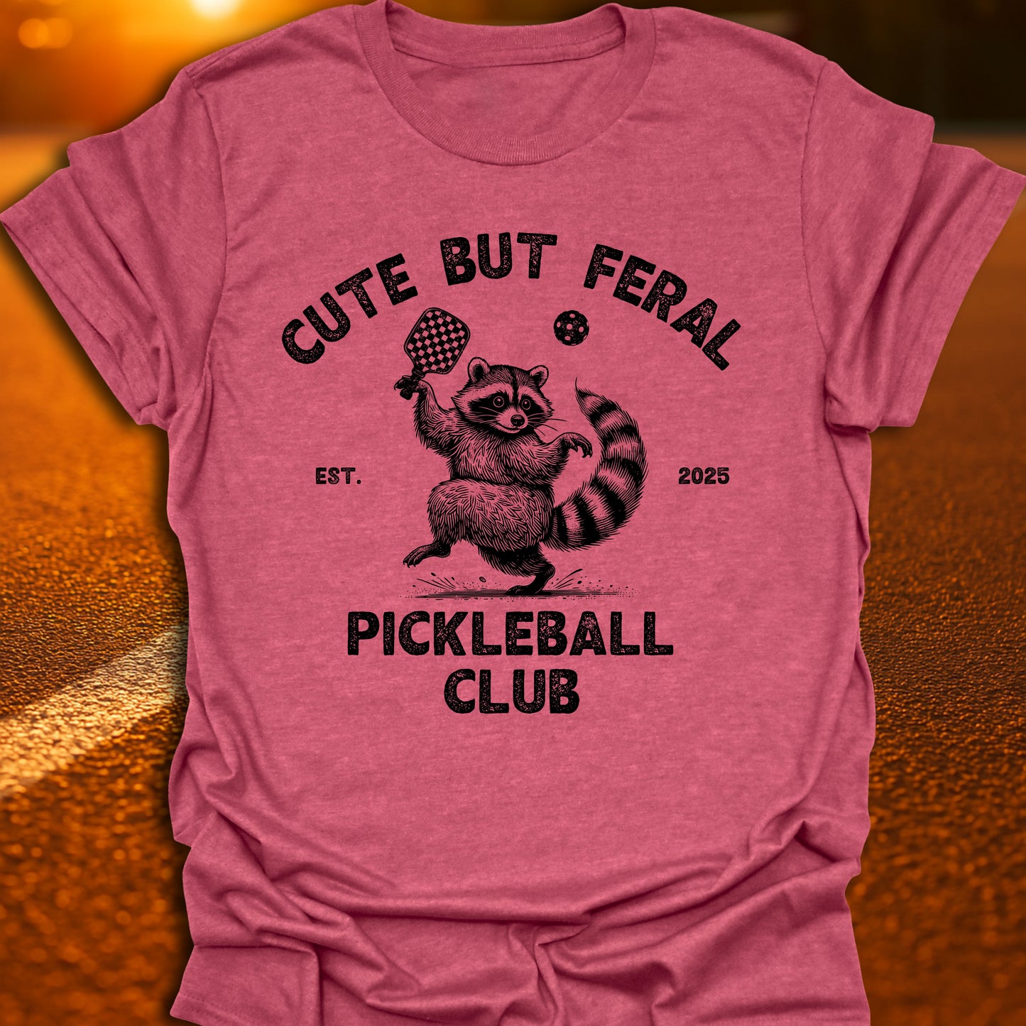 Cute But Feral Pickleball Club T-Shirt