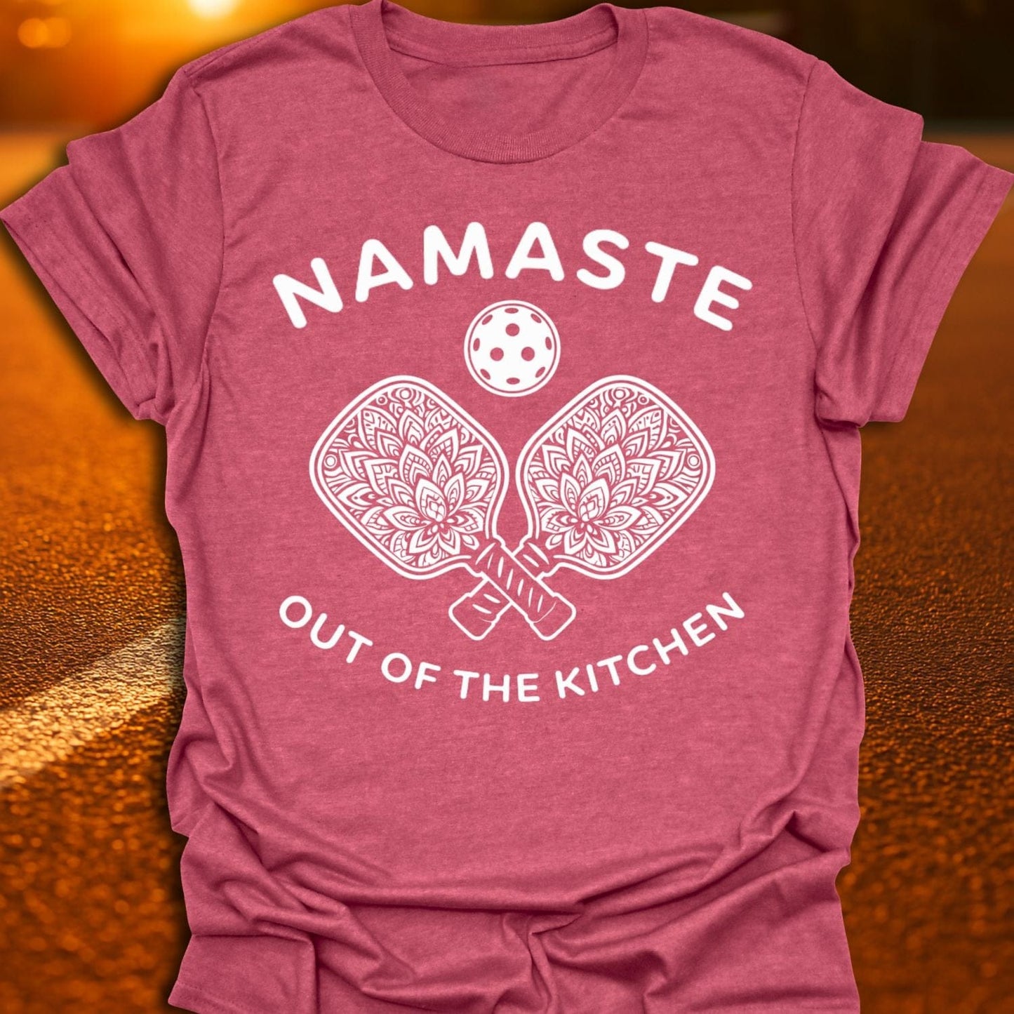 Namaste Out Of The Kitchen Pickleball T-Shirt