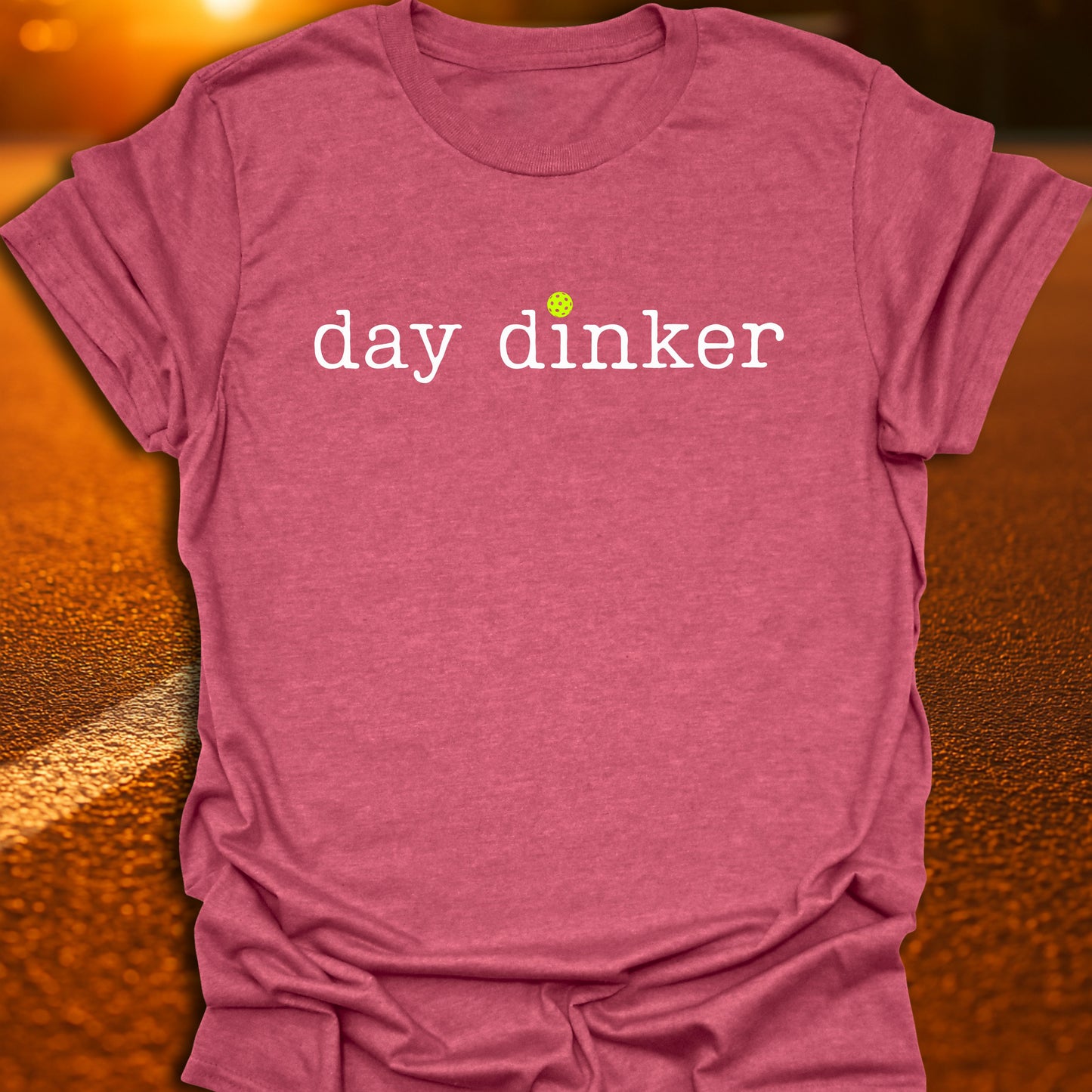 Day Dinker Pickleball T-Shirt