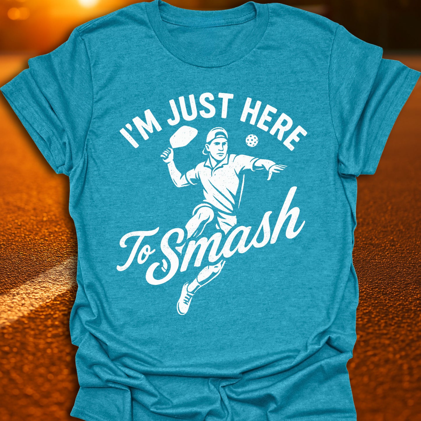 I'm Just Here To Smash Pickleball T-Shirt