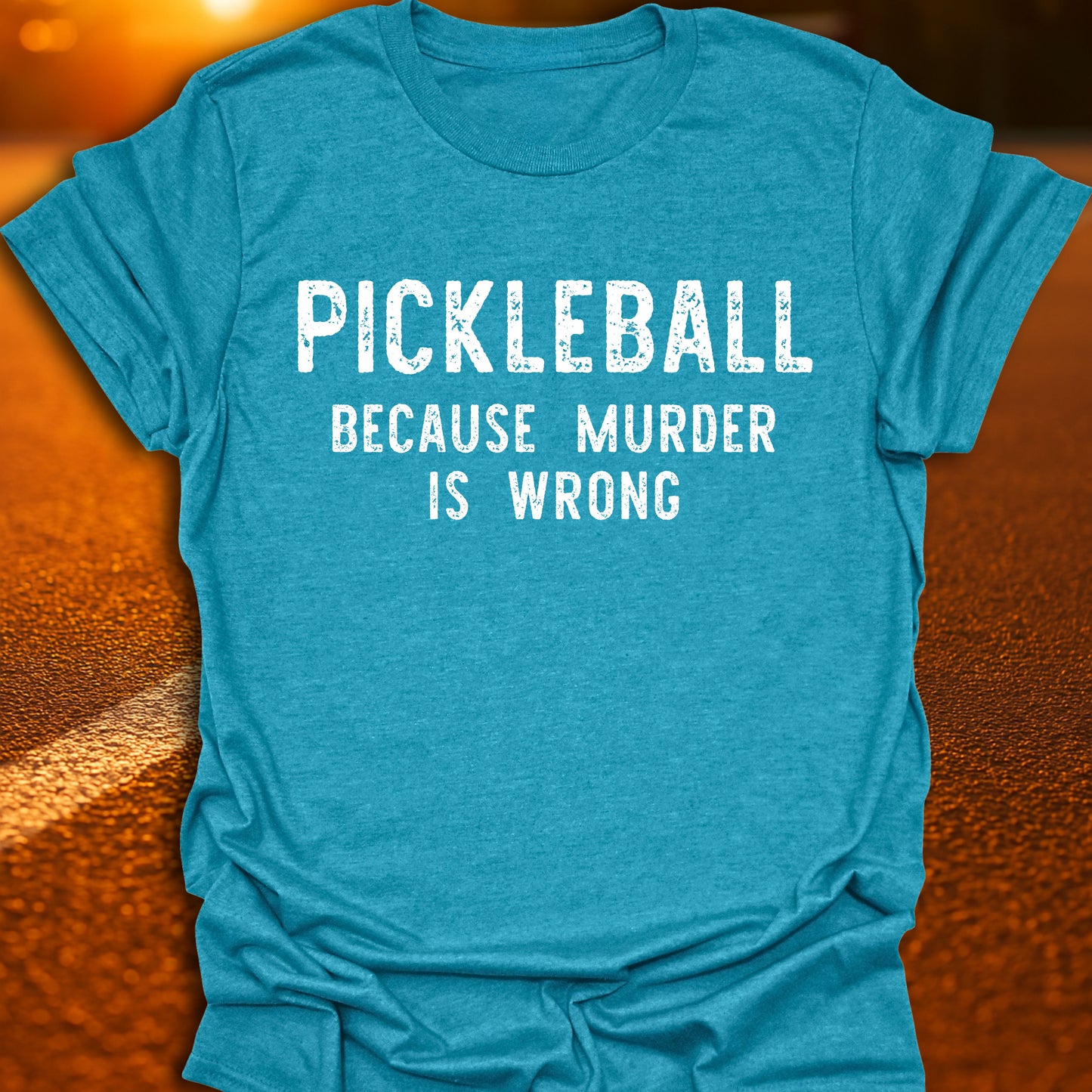 Murder Is Wrong Pickleball T-Shirt