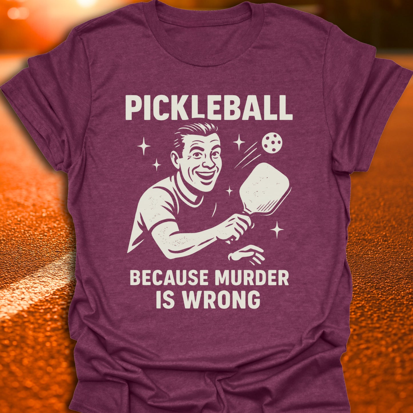 Murder Is Wrong Pickleball T-Shirt