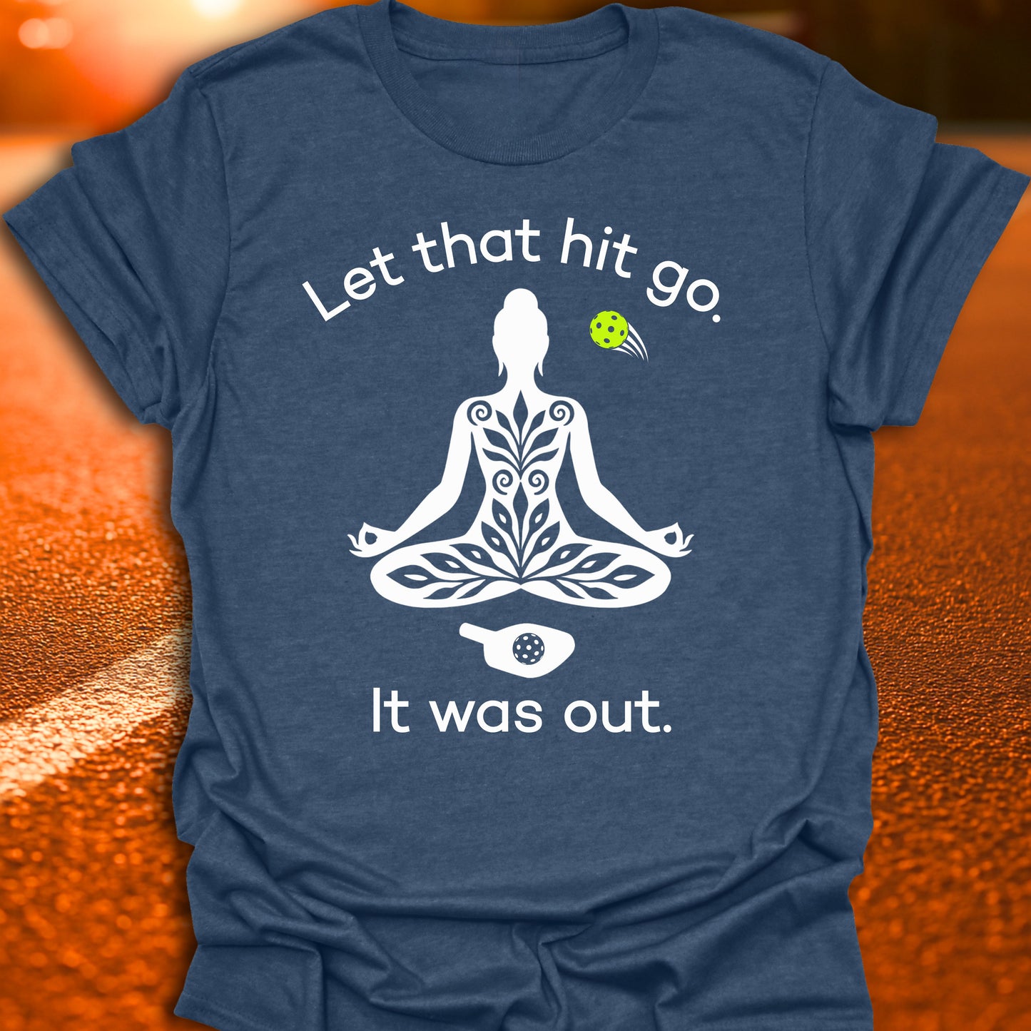 Let That Hit Go Pickleball T-Shirt