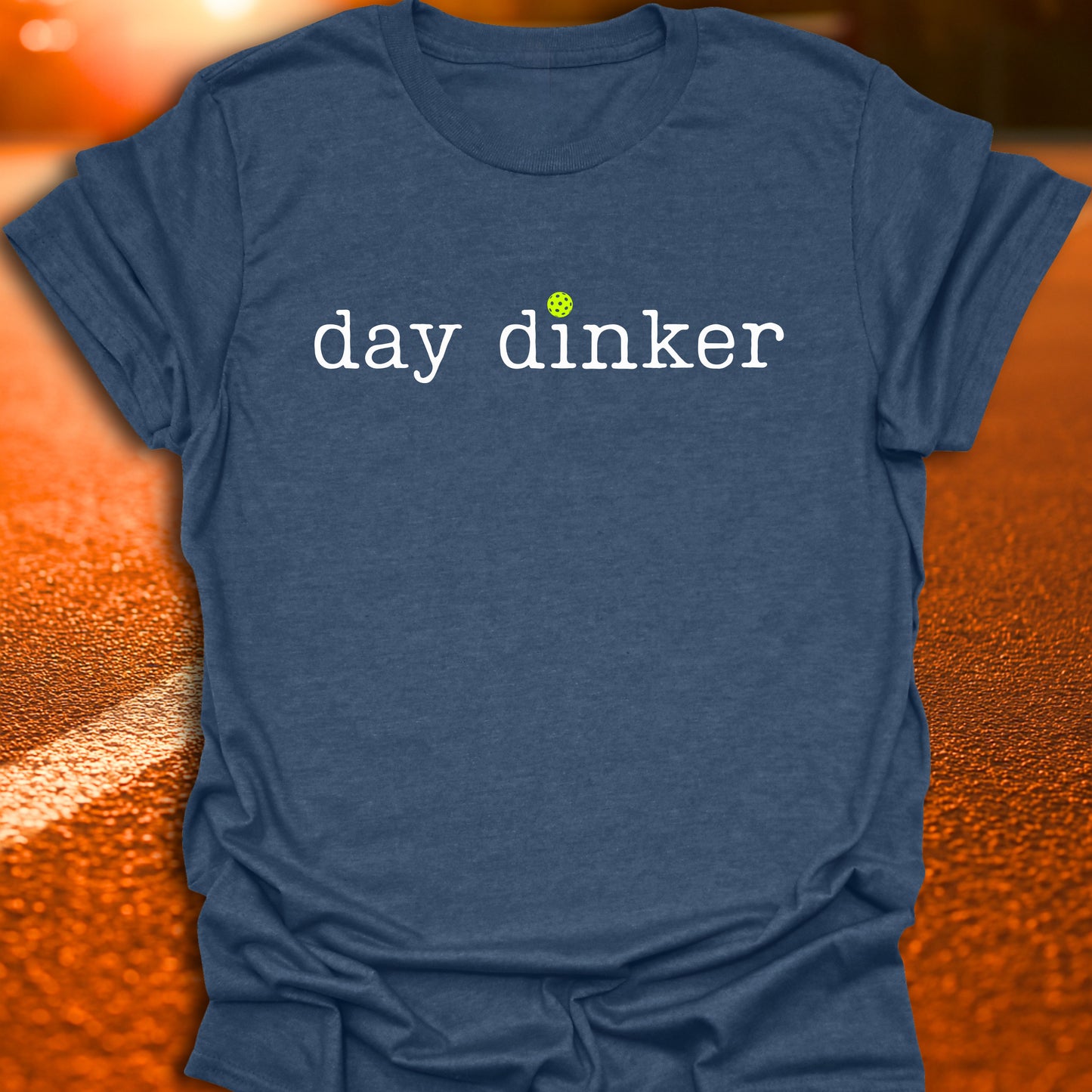 Day Dinker Pickleball T-Shirt