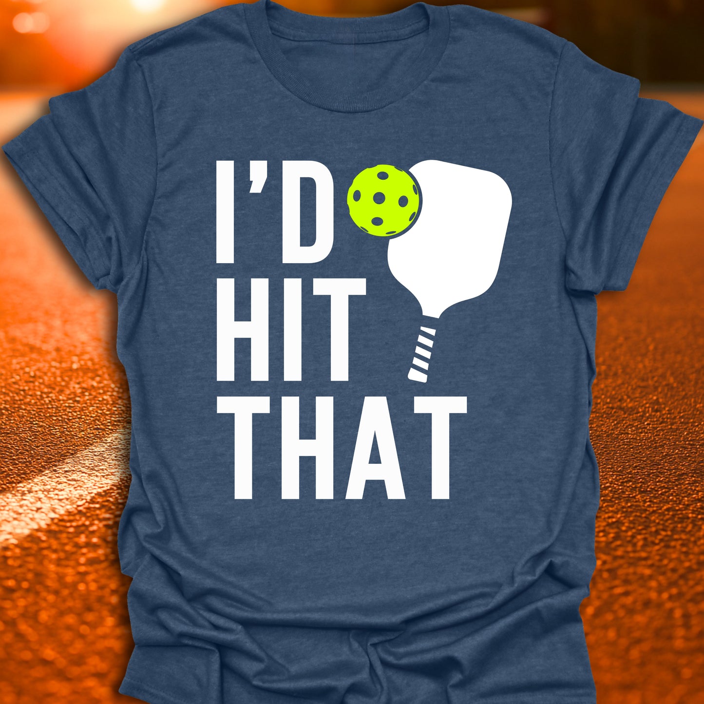 I'd Hit That T-Shirt
