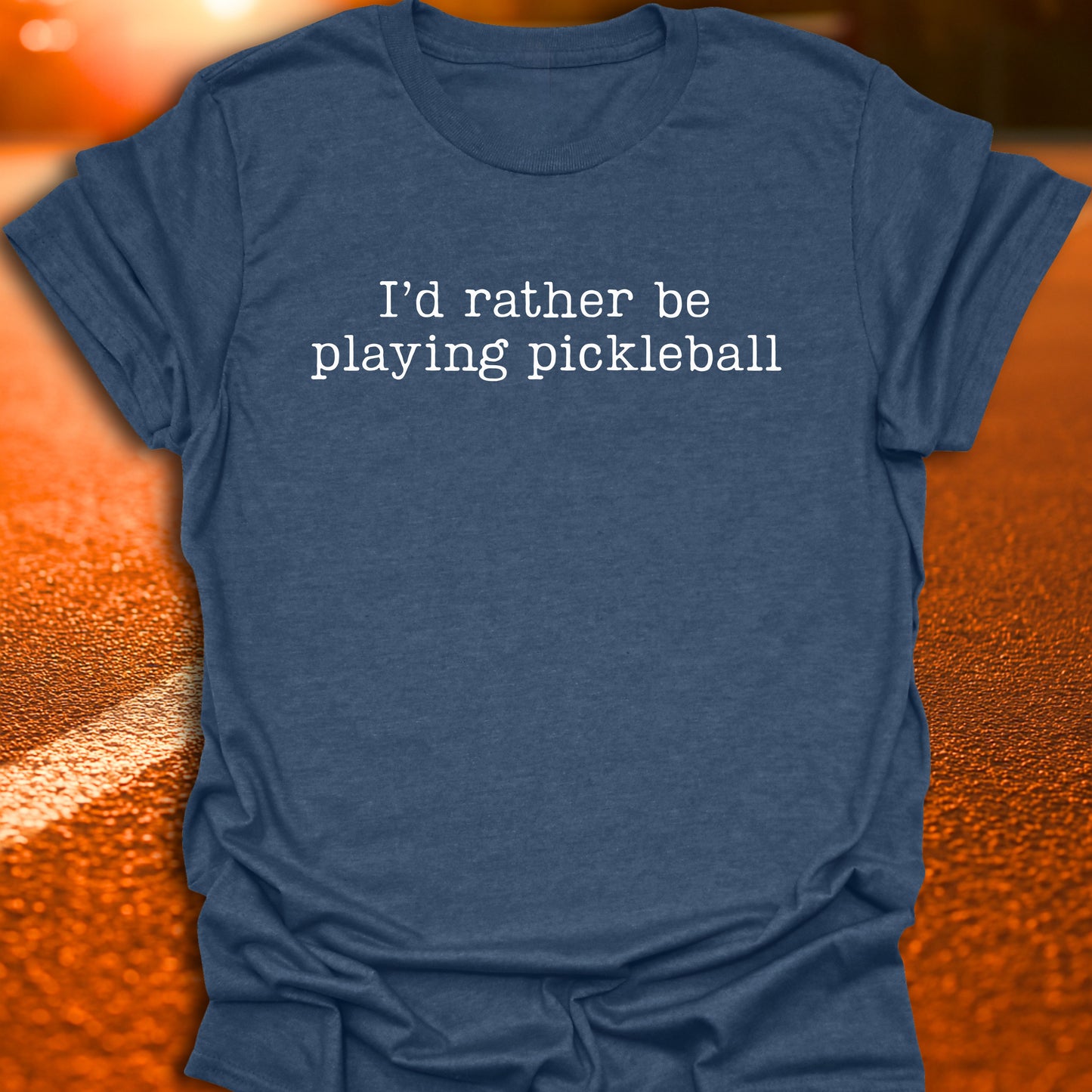 I'd Rather Be Playing Pickleball T-Shirt