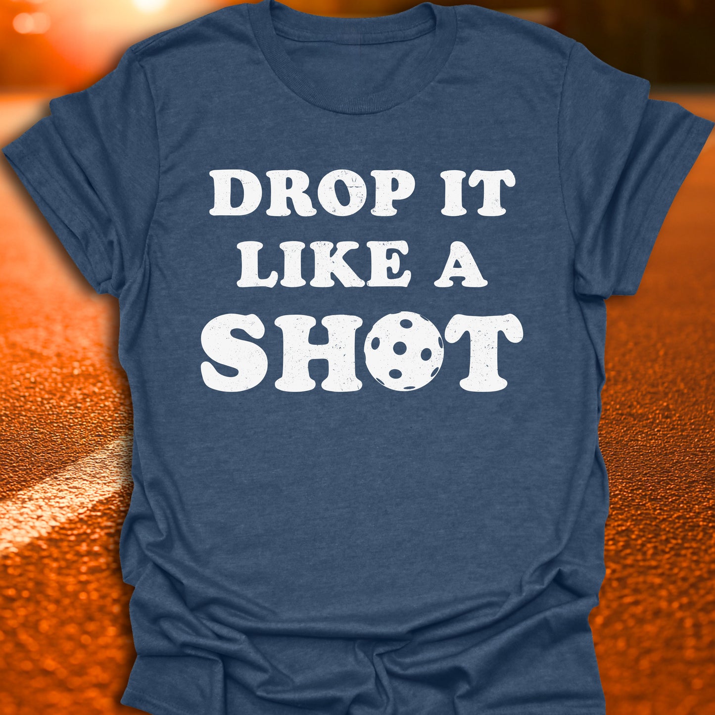 Drop It Like A Shot T-Shirt