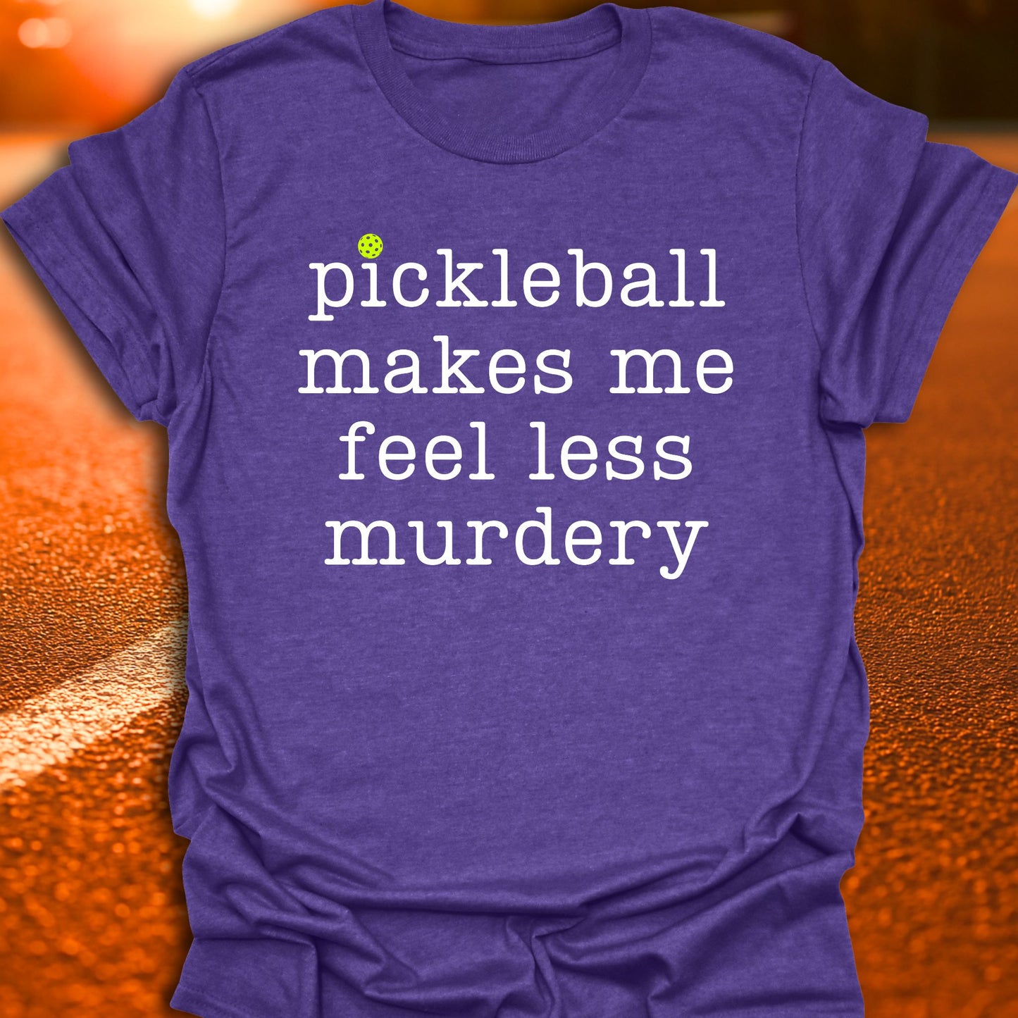 Less Murdery Pickleball T-Shirt