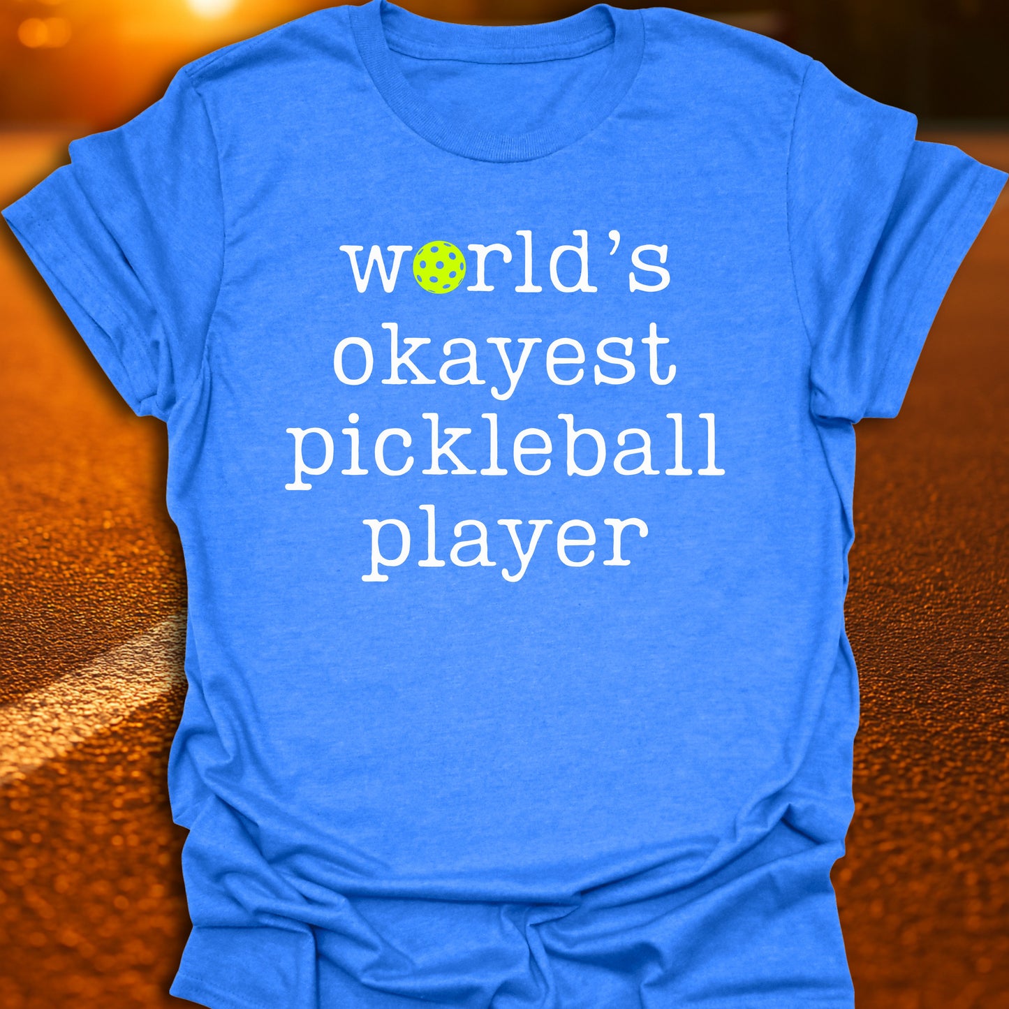 World's Okayest Pickleball Player T-Shirt