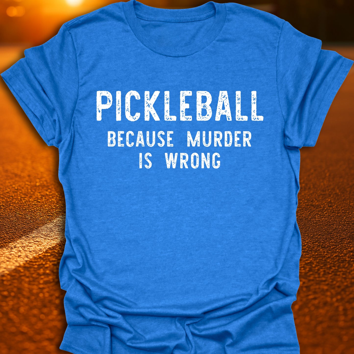 Murder Is Wrong Pickleball T-Shirt