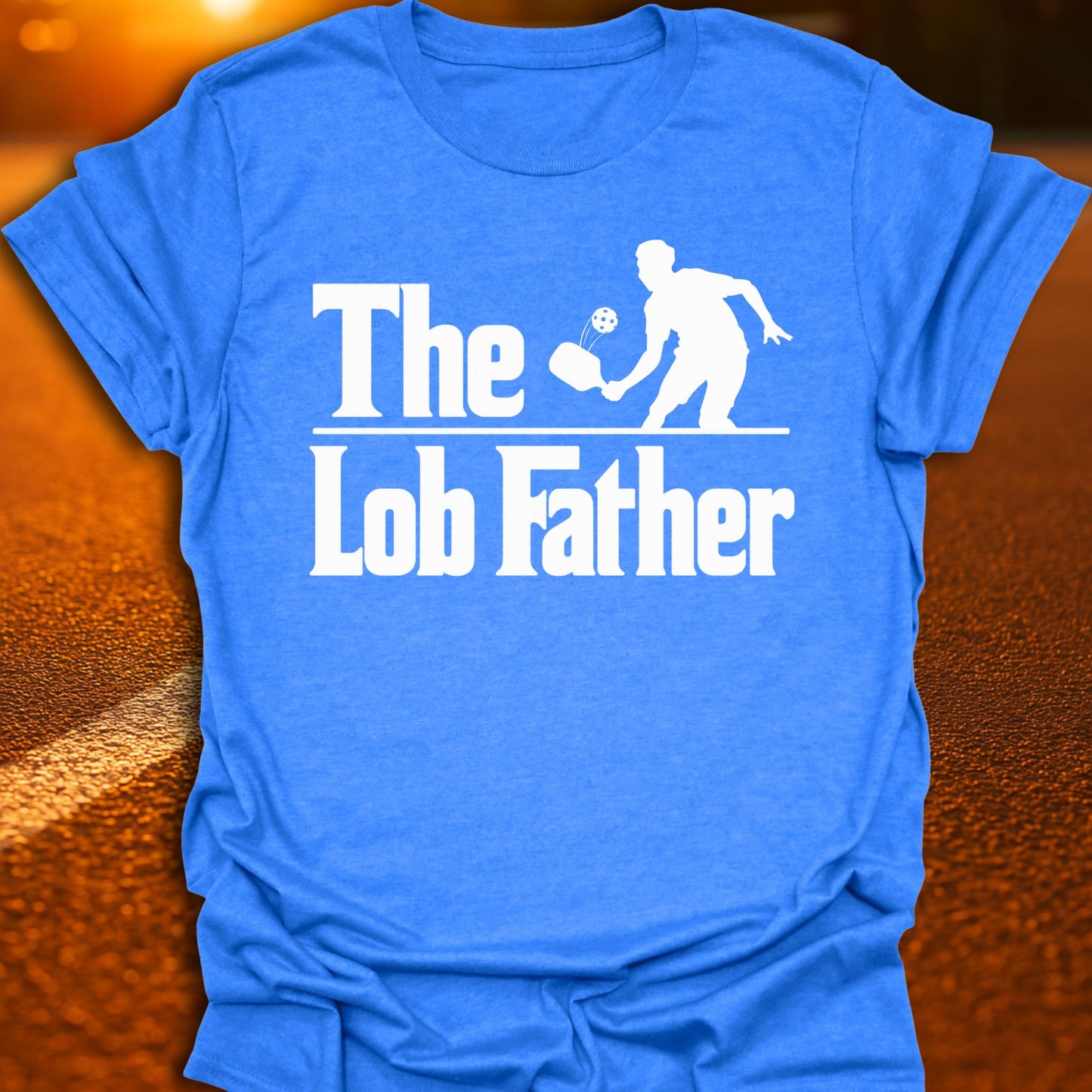 The Lob Father Pickleball T-Shirt