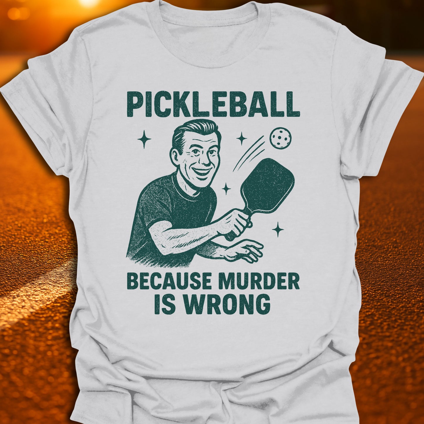 Murder Is Wrong Pickleball T-Shirt
